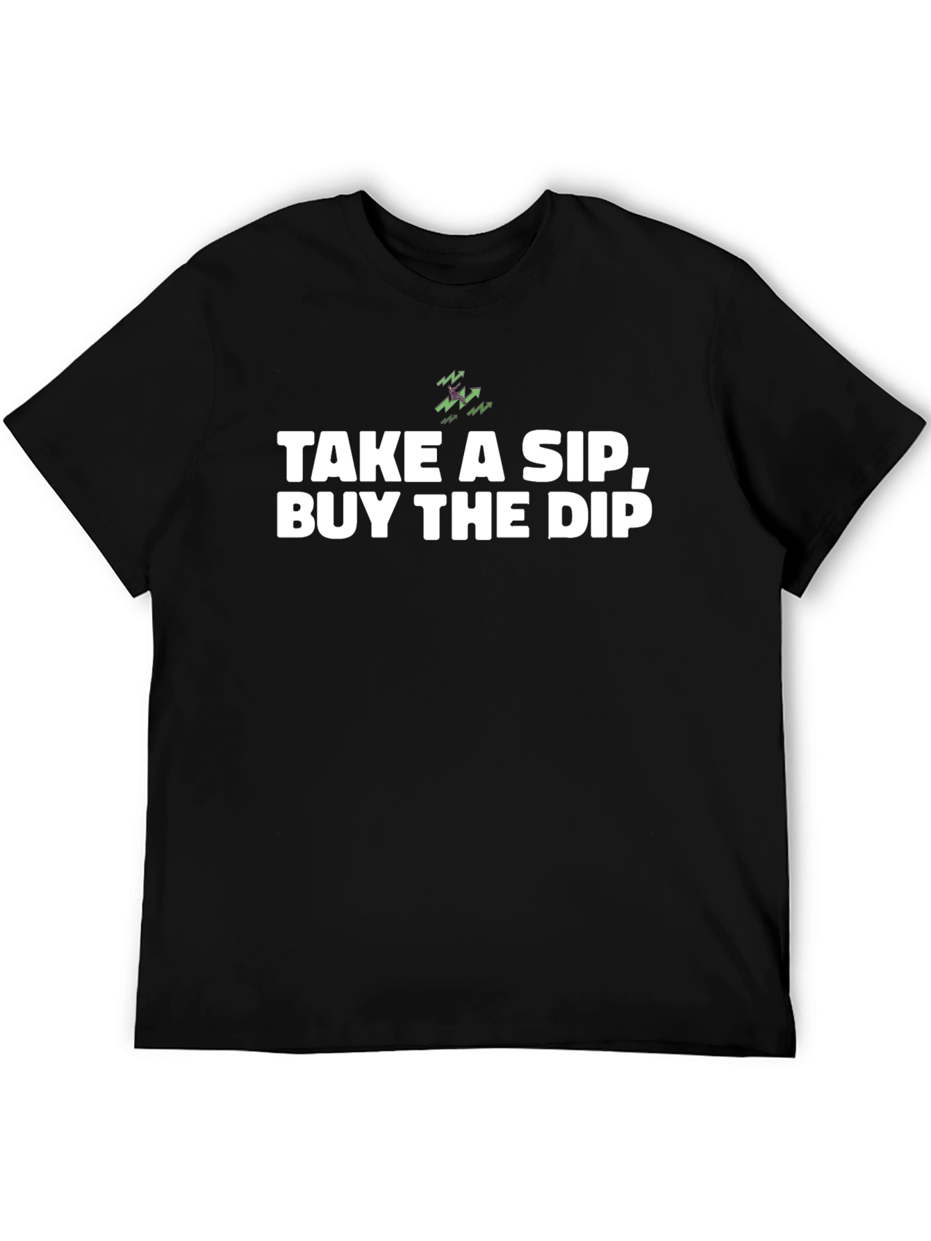 Take A Sip Buy the Dip T-Shirt