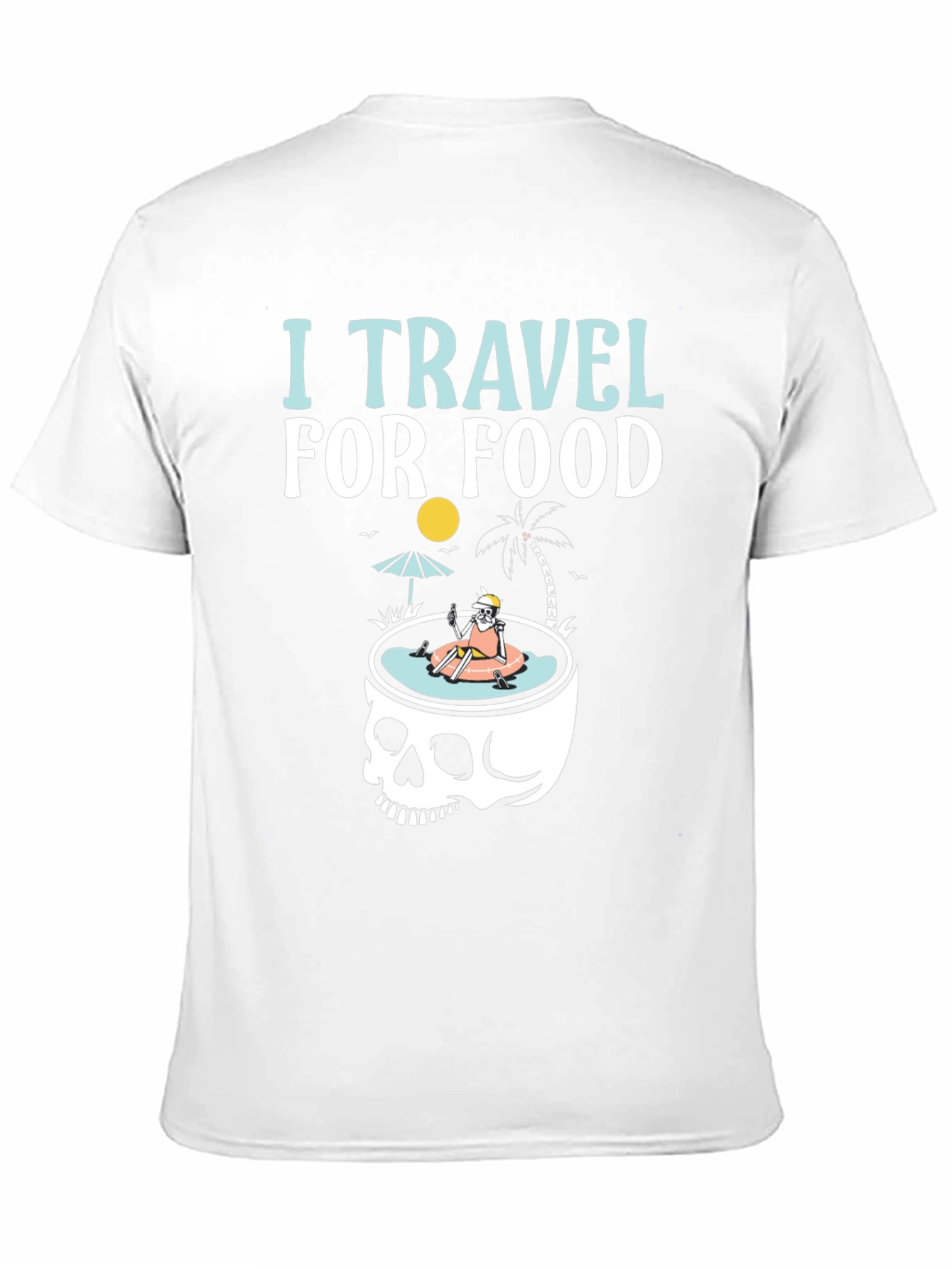 I Travel for Food T-Shirt Skull Summer Pool
