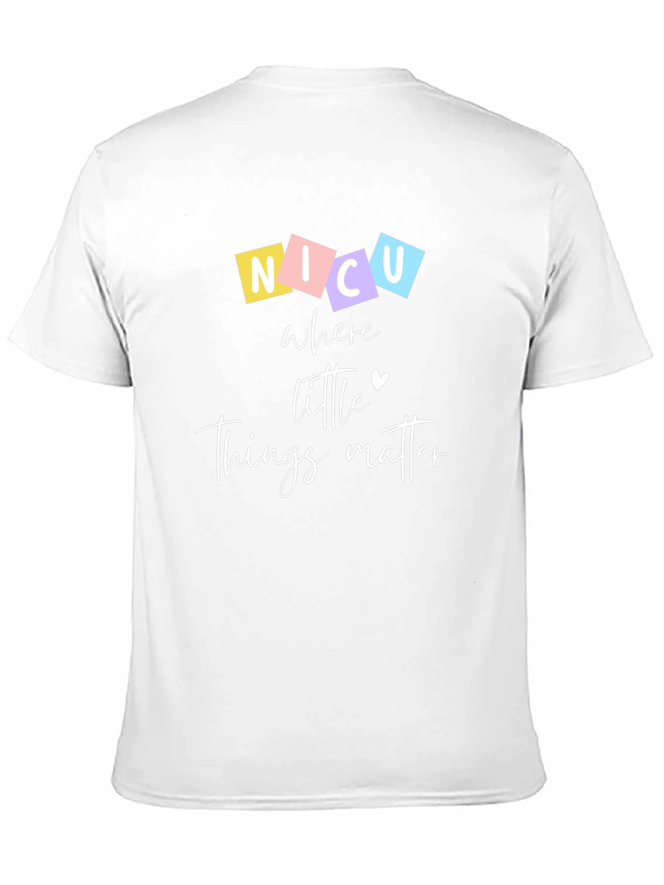 NICU Where Little Things Matter Graphic T-Shirt