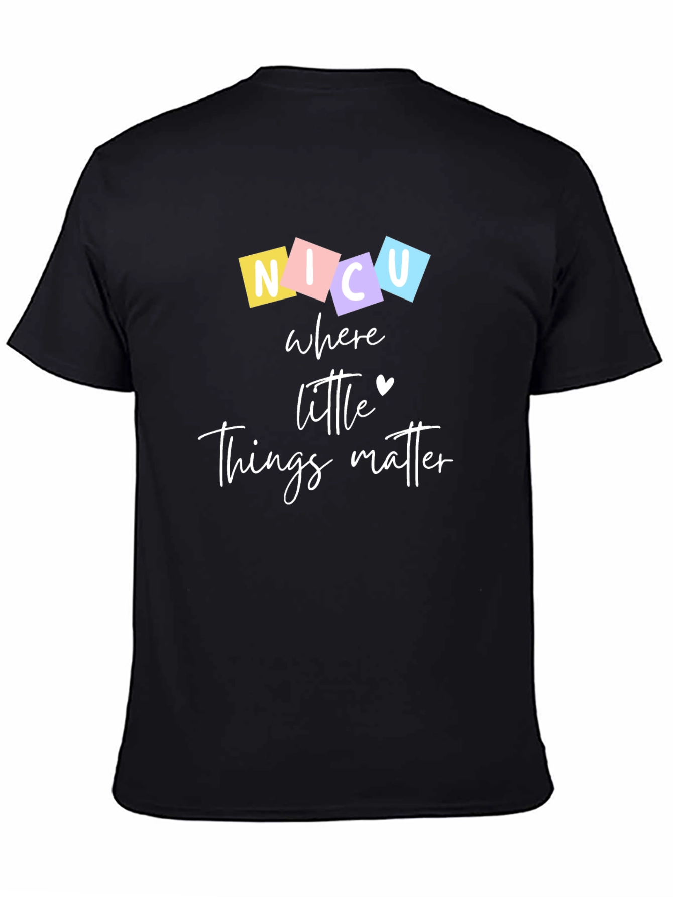 NICU Where Little Things Matter Graphic T-Shirt
