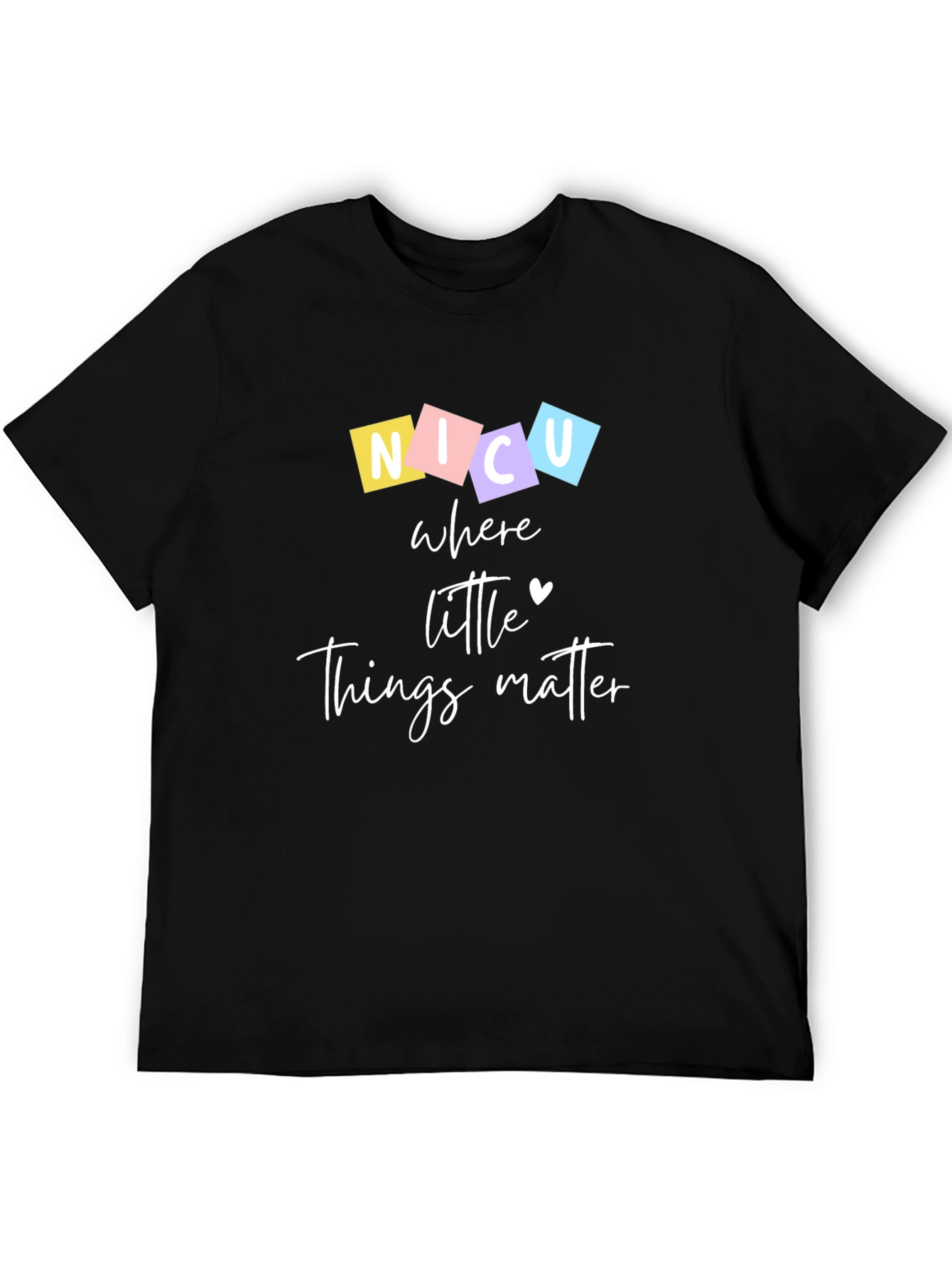 NICU Where Little Things Matter Graphic T-Shirt