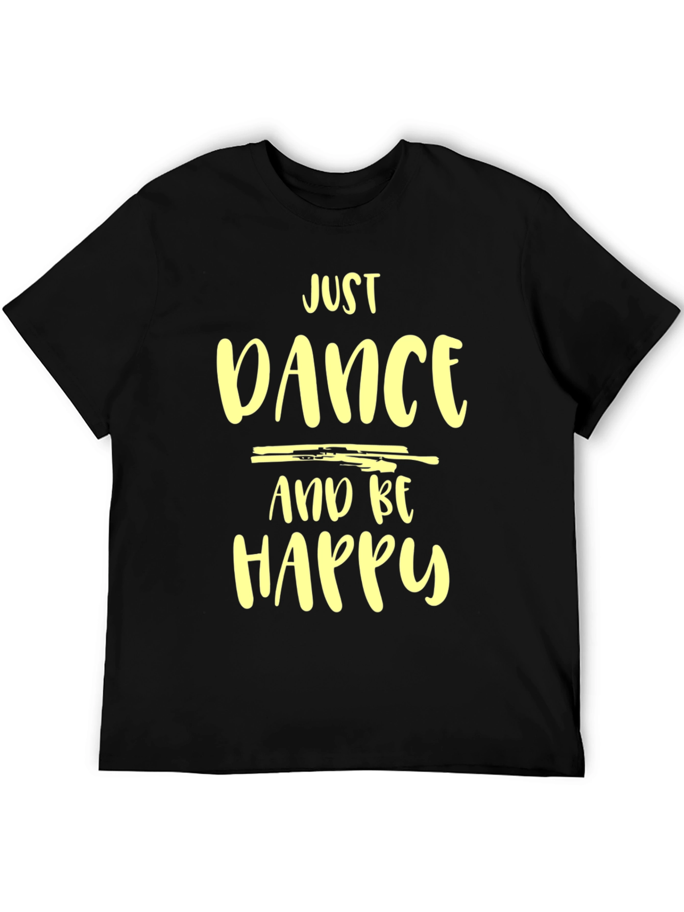 Just Dance and Be Happy T-Shirt