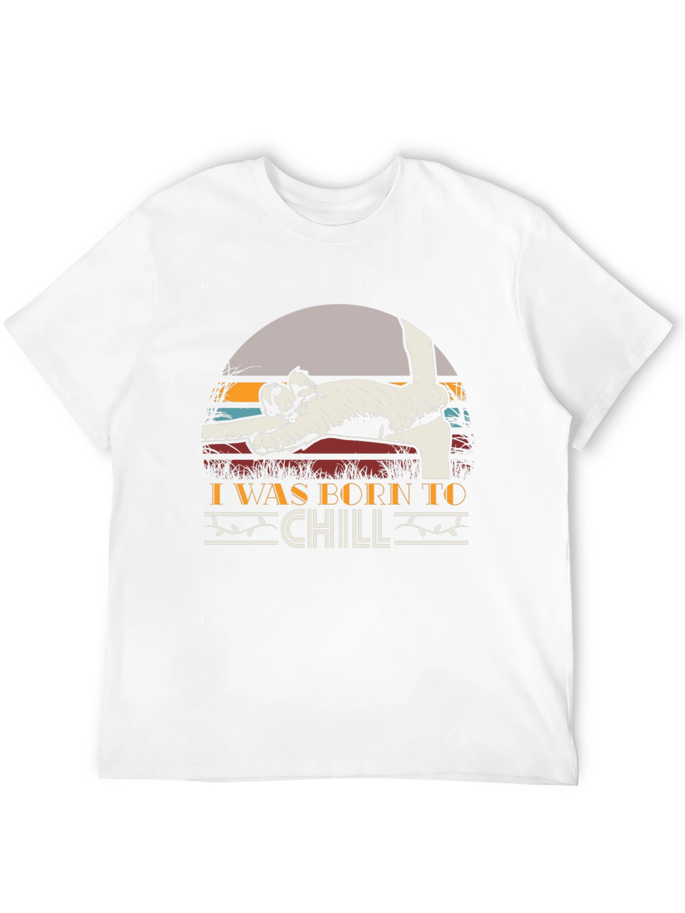 Born To Chill T-Shirt Funny Relaxing Tee