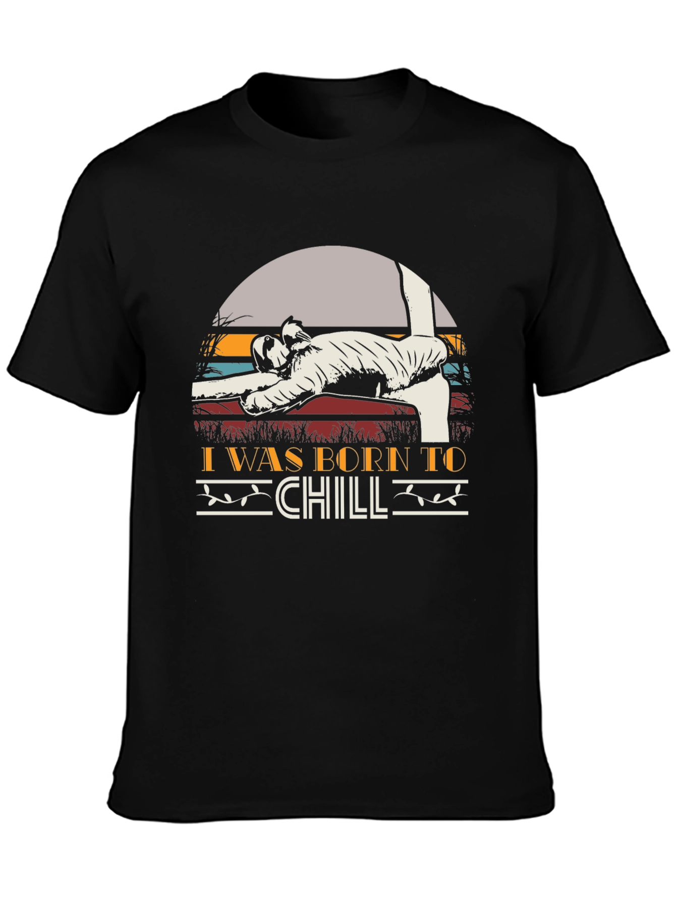 Born To Chill T-Shirt Funny Relaxing Tee