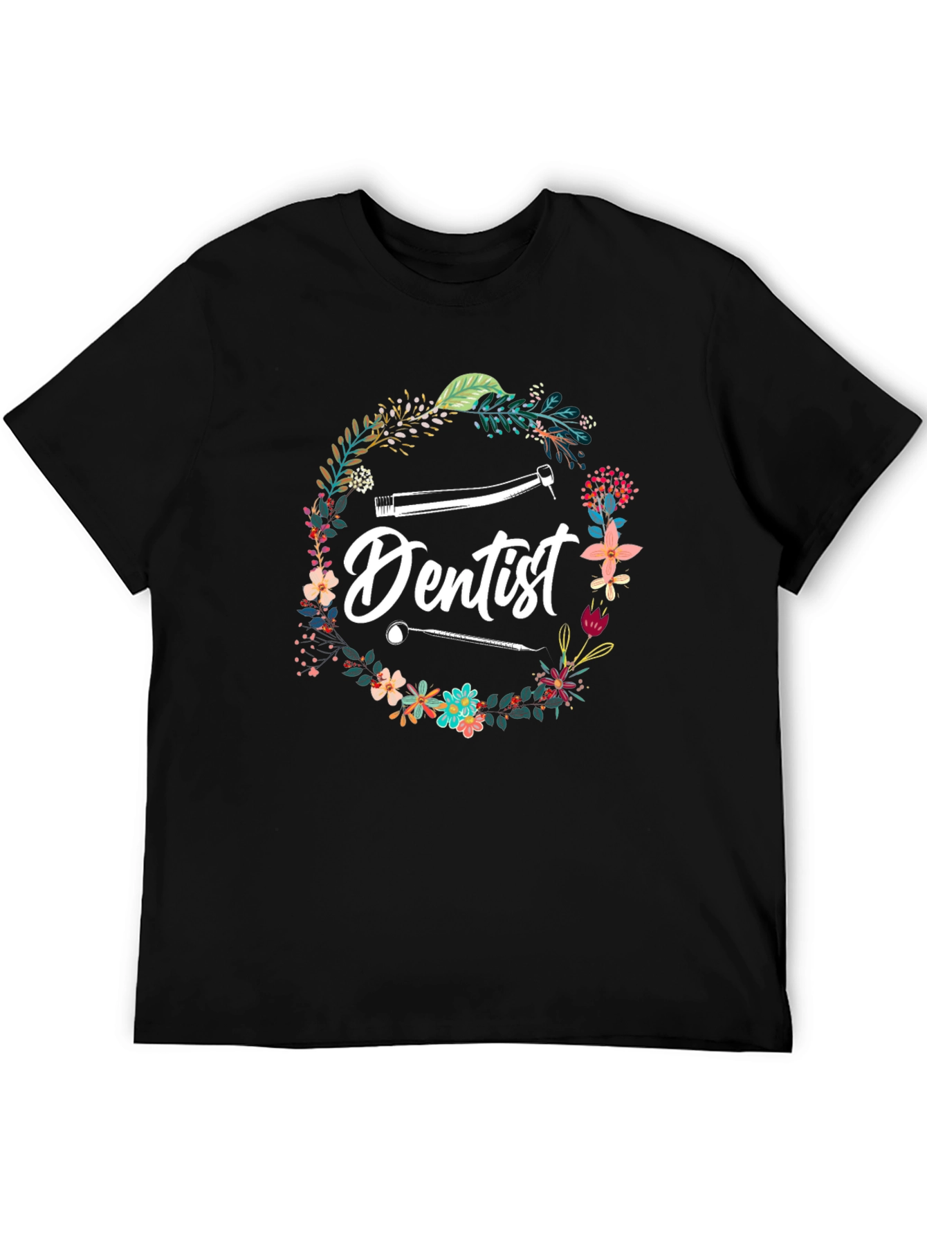 Dentist Floral Graphic T-Shirt