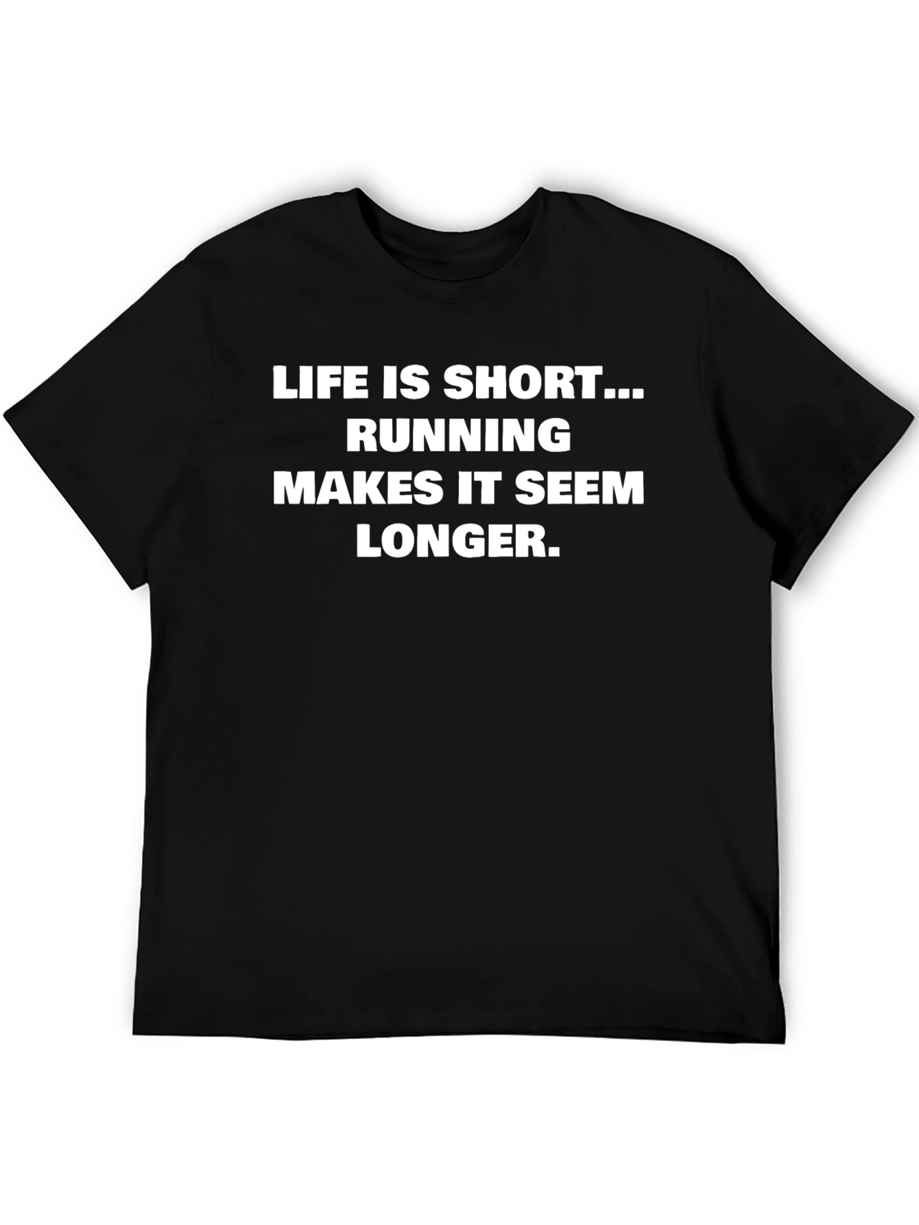 Life is Short Running T-Shirt