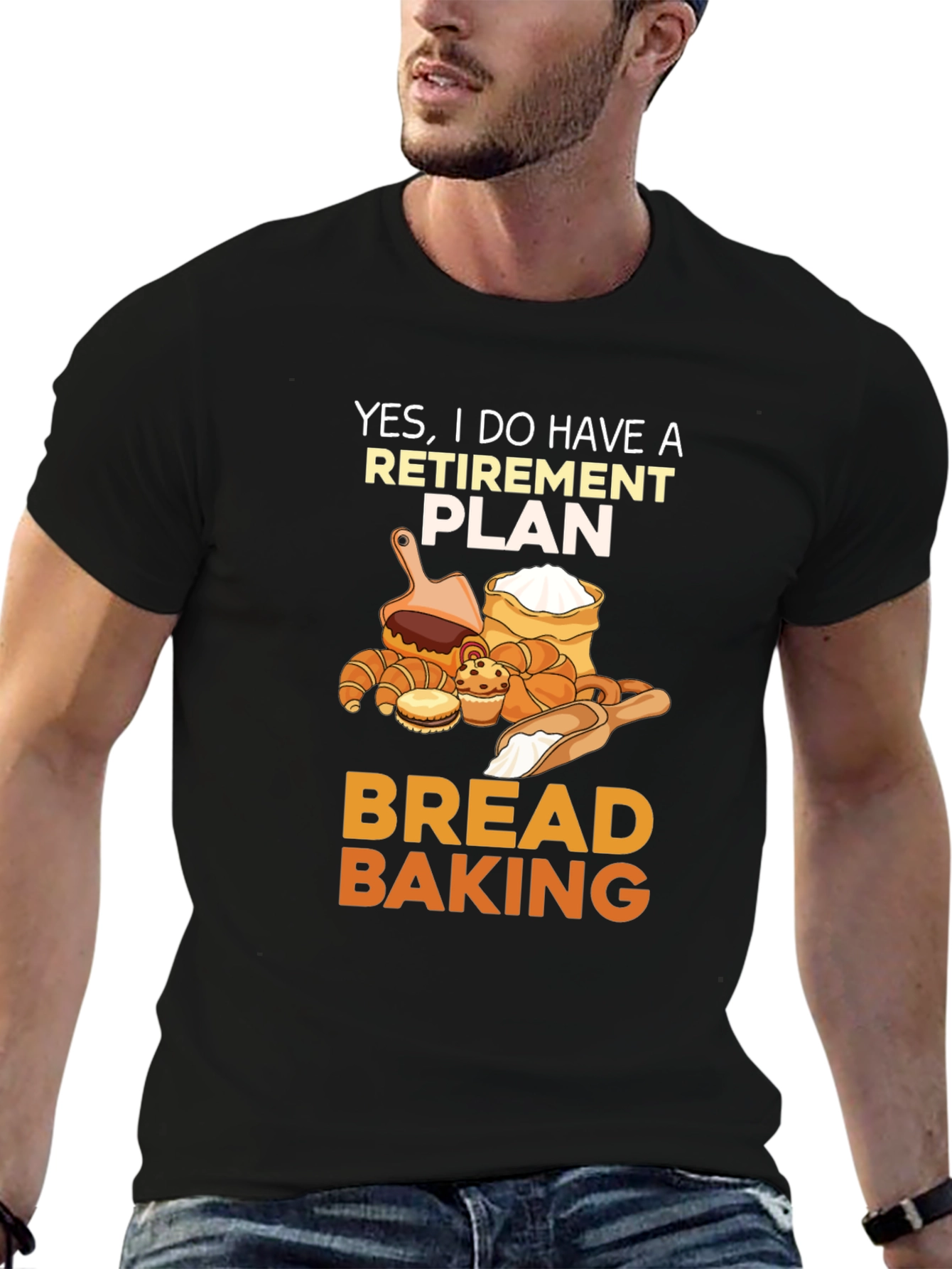 Retirement Plan Bread Baking T-Shirt