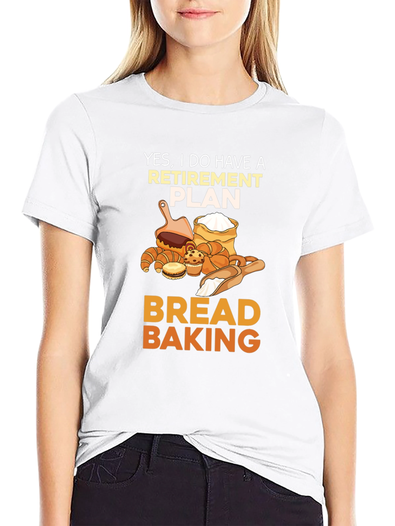 Retirement Plan Bread Baking T-Shirt