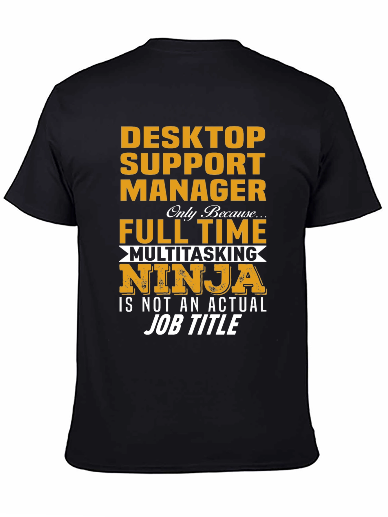Desktop Support Ninja T-Shirt