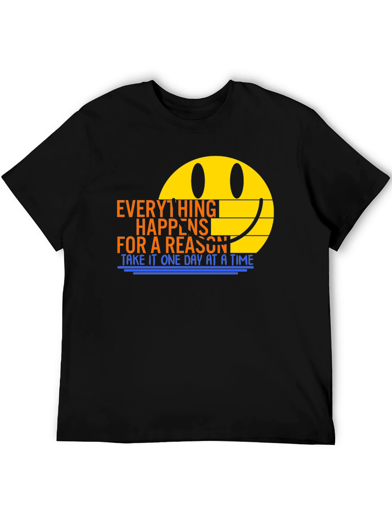Everything Happens For A Reason T-Shirt