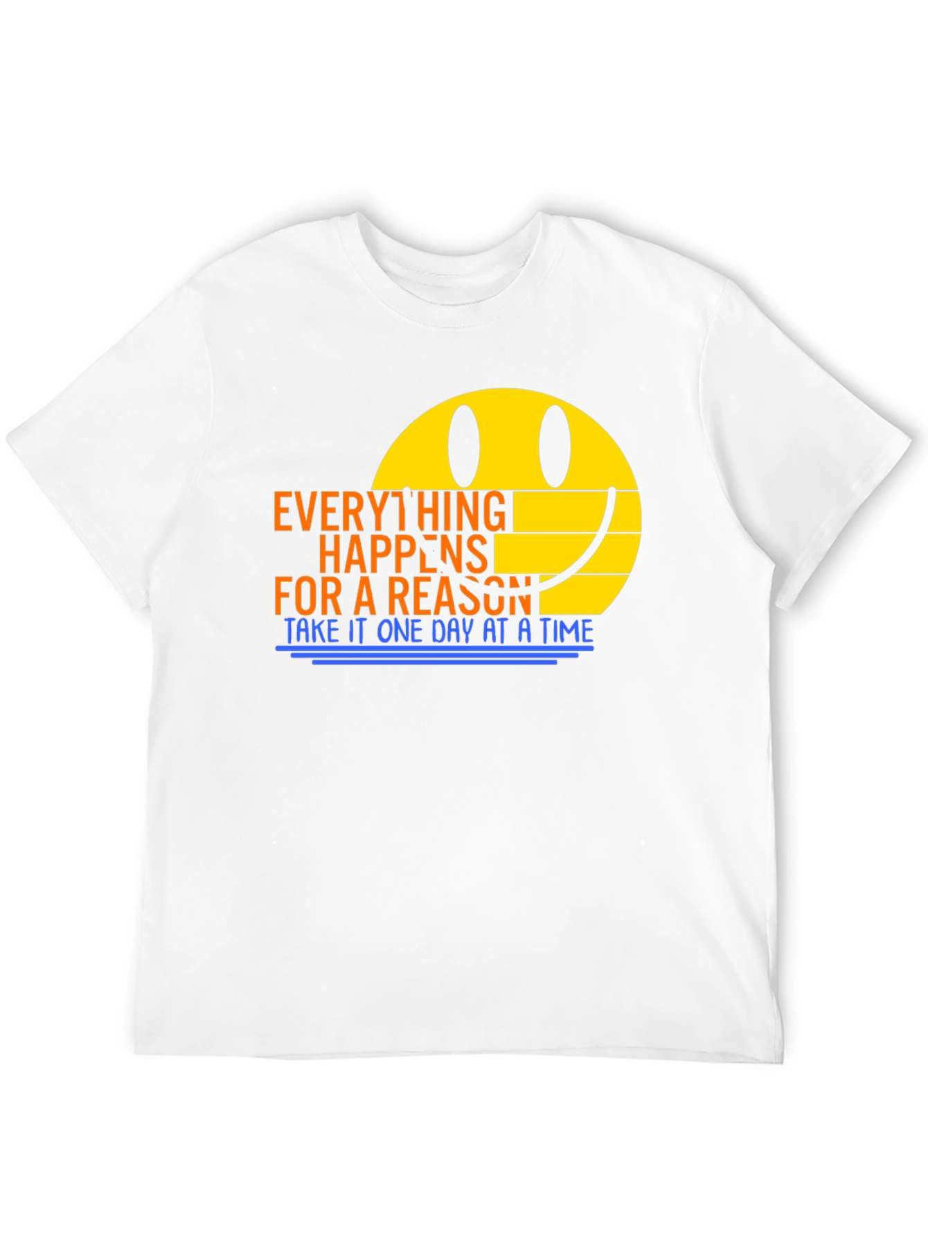 Everything Happens For A Reason T-Shirt