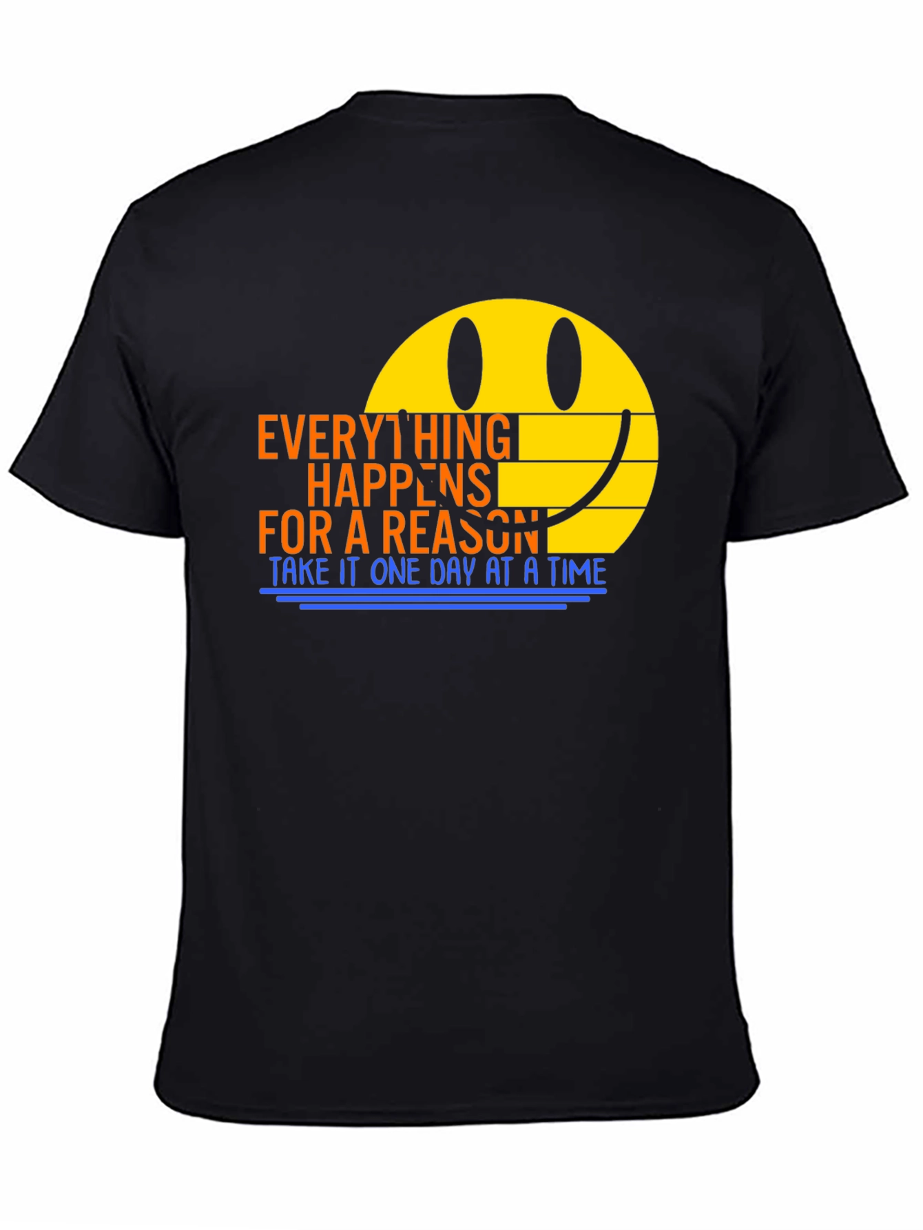 Everything Happens For A Reason T-Shirt