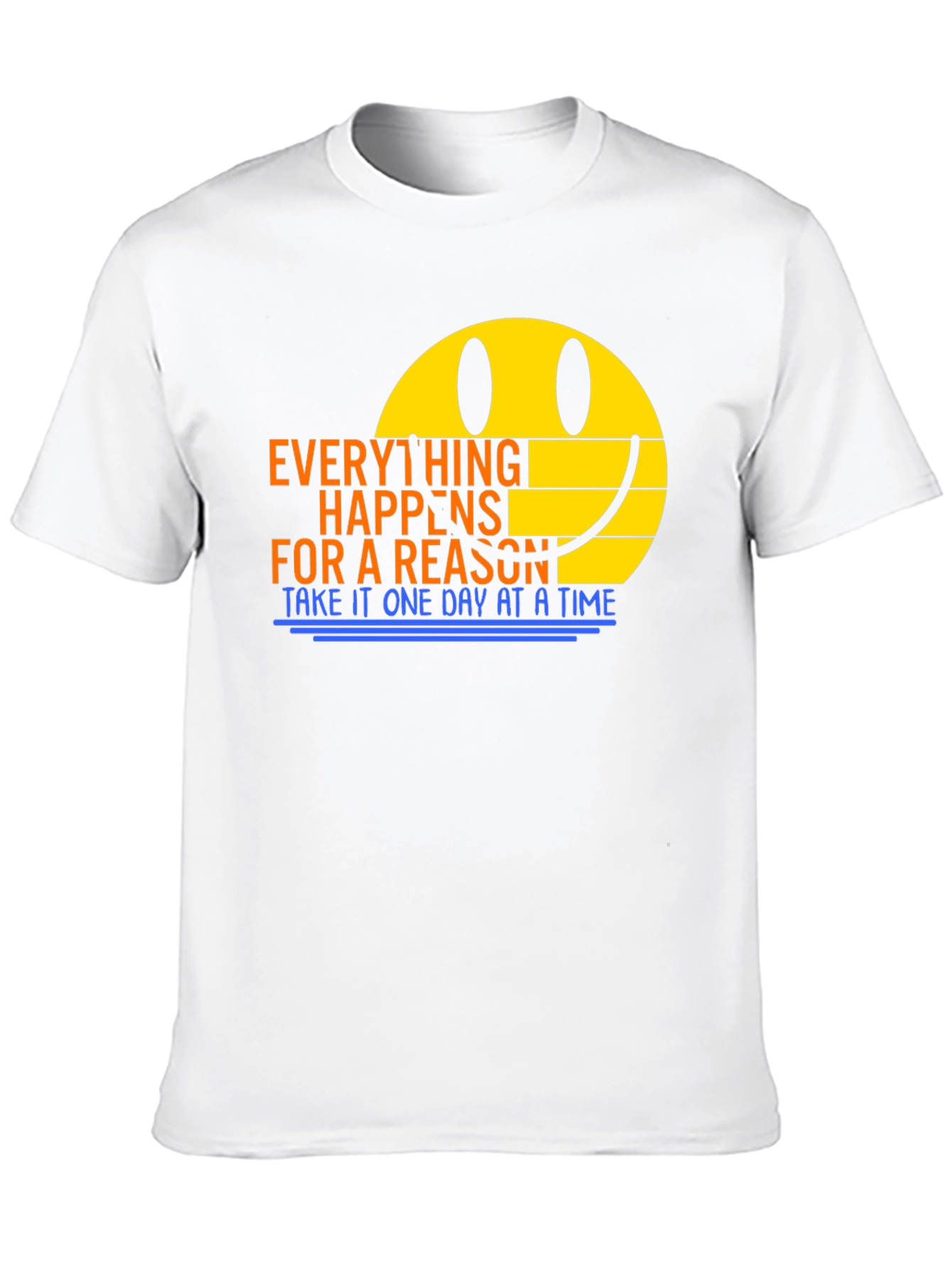Everything Happens For A Reason T-Shirt