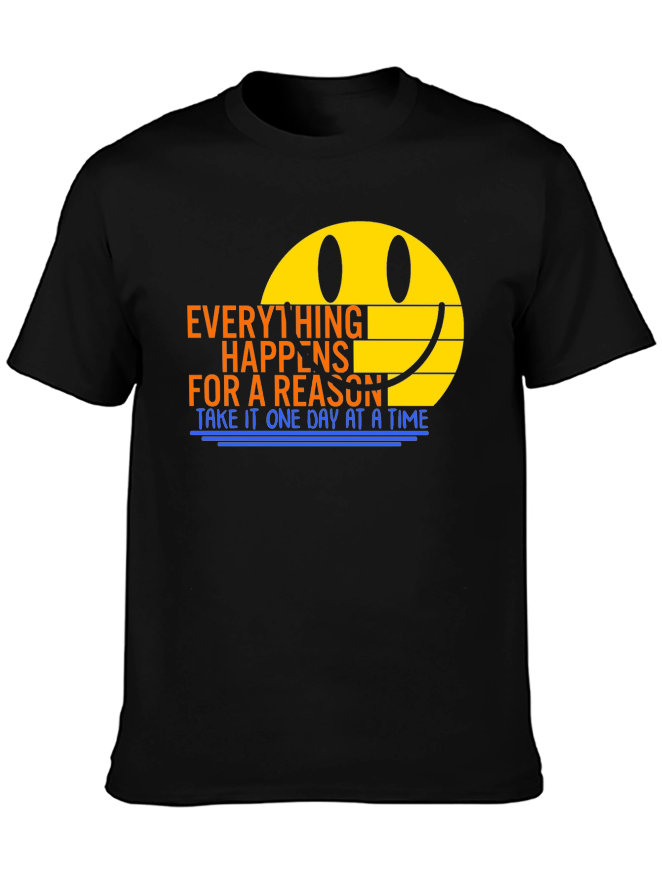 Everything Happens For A Reason T-Shirt