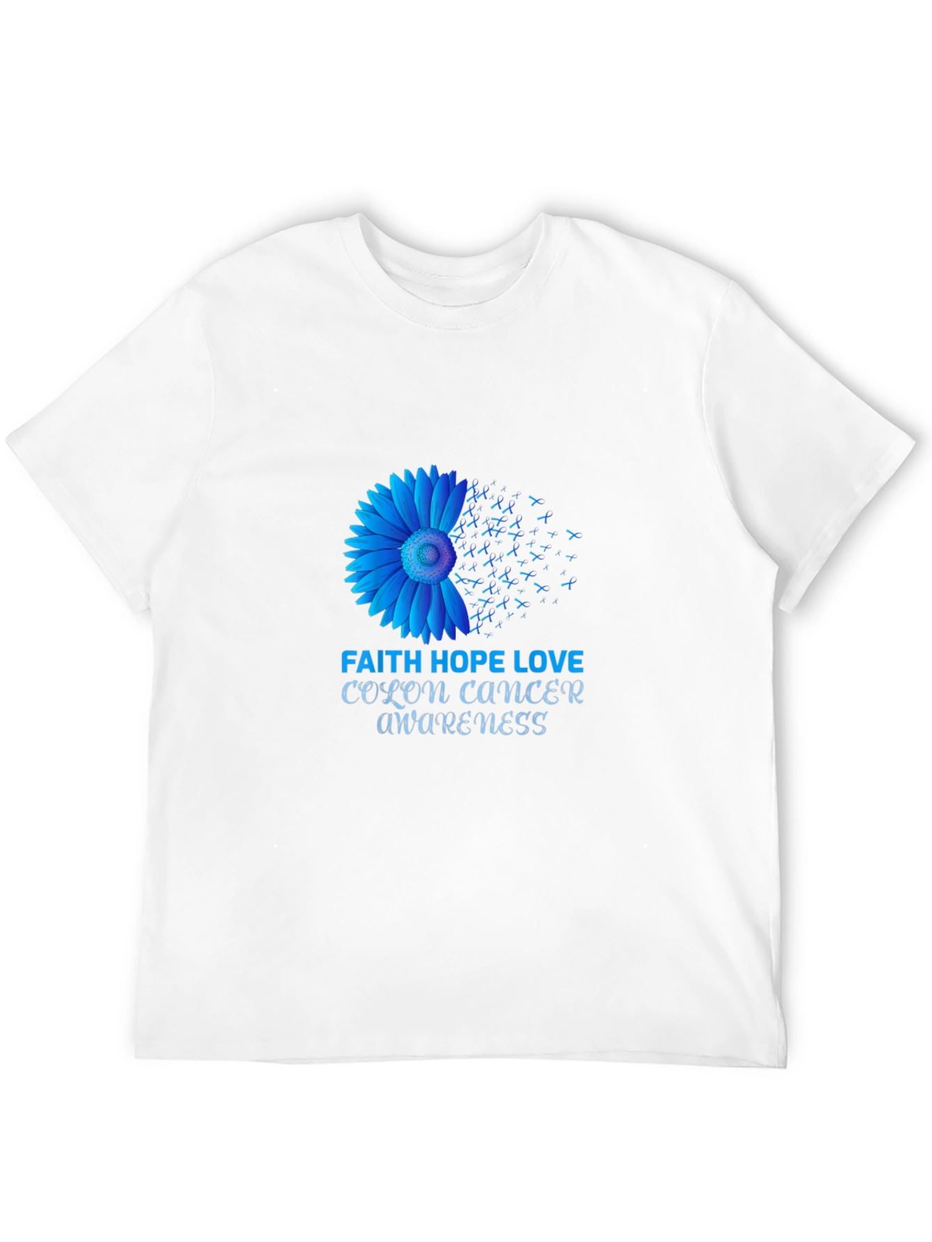 Colon Cancer Awareness T-Shirt: Faith Hope Love