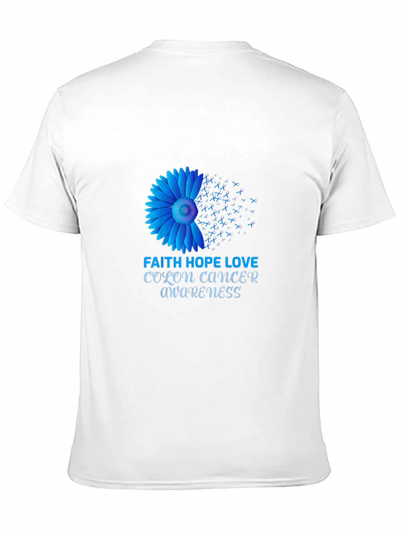 Colon Cancer Awareness T-Shirt: Faith Hope Love