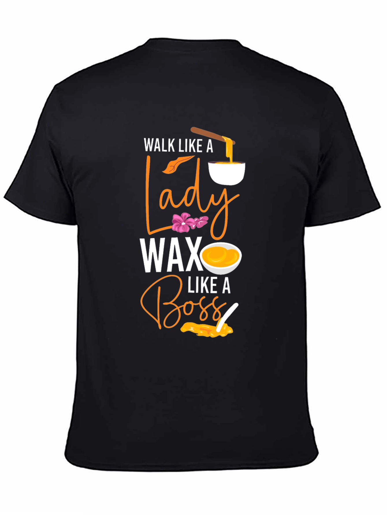Wax Like A Boss T-Shirt - Lady Wax Aesthetic