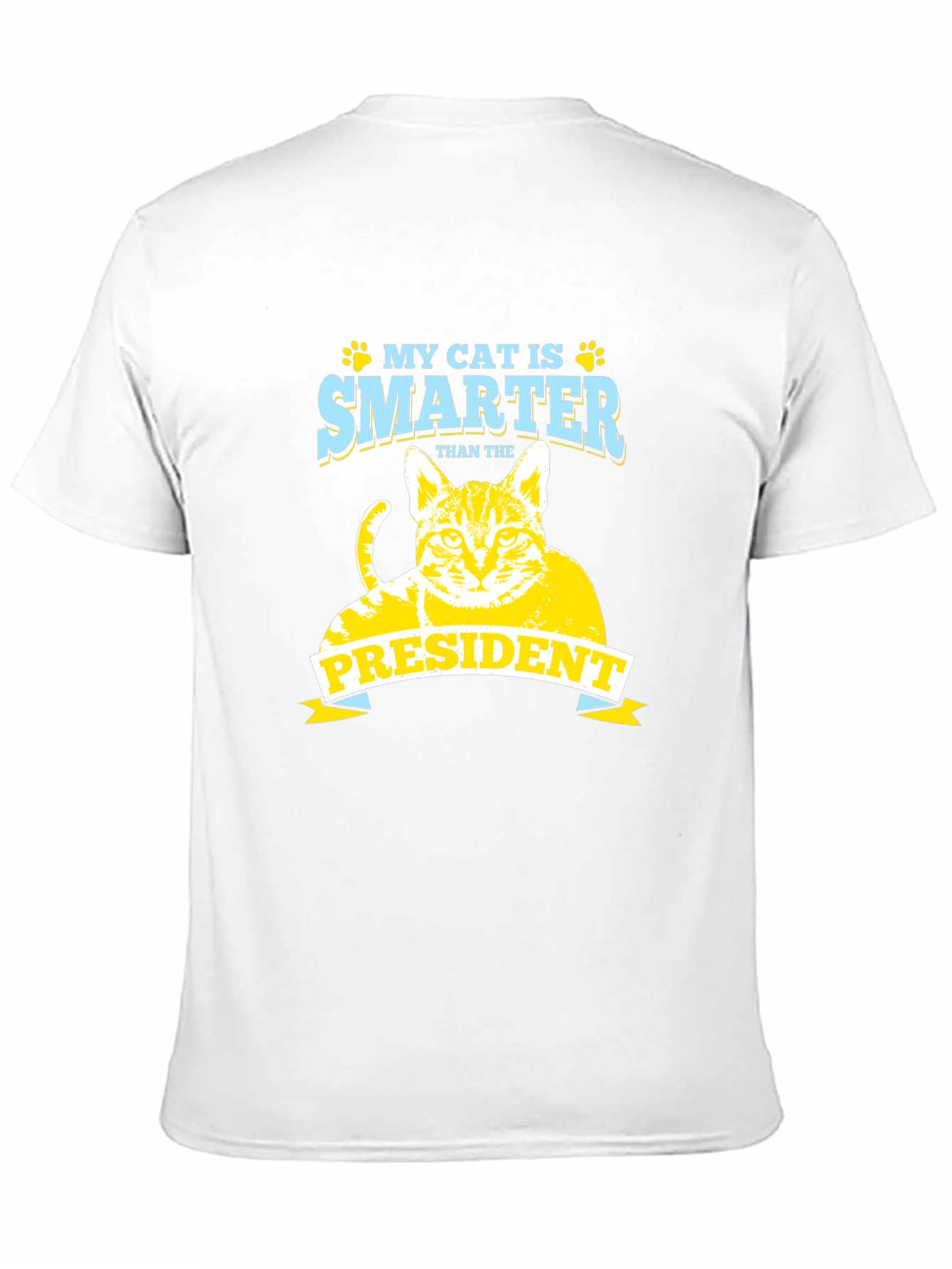 My Cat is Smarter Than The President T-Shirt