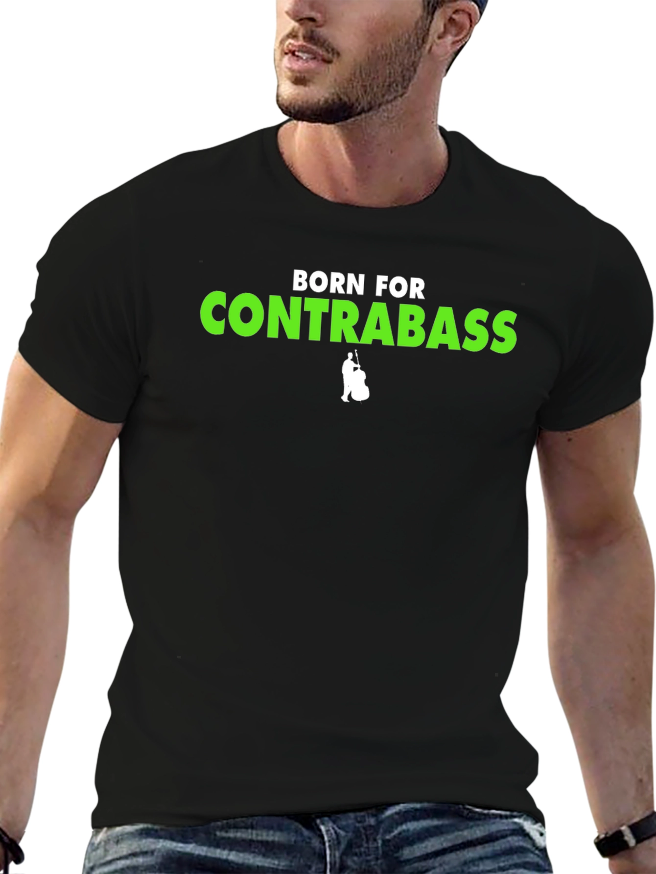 Born For Contrabass T-Shirt - Musician Tee