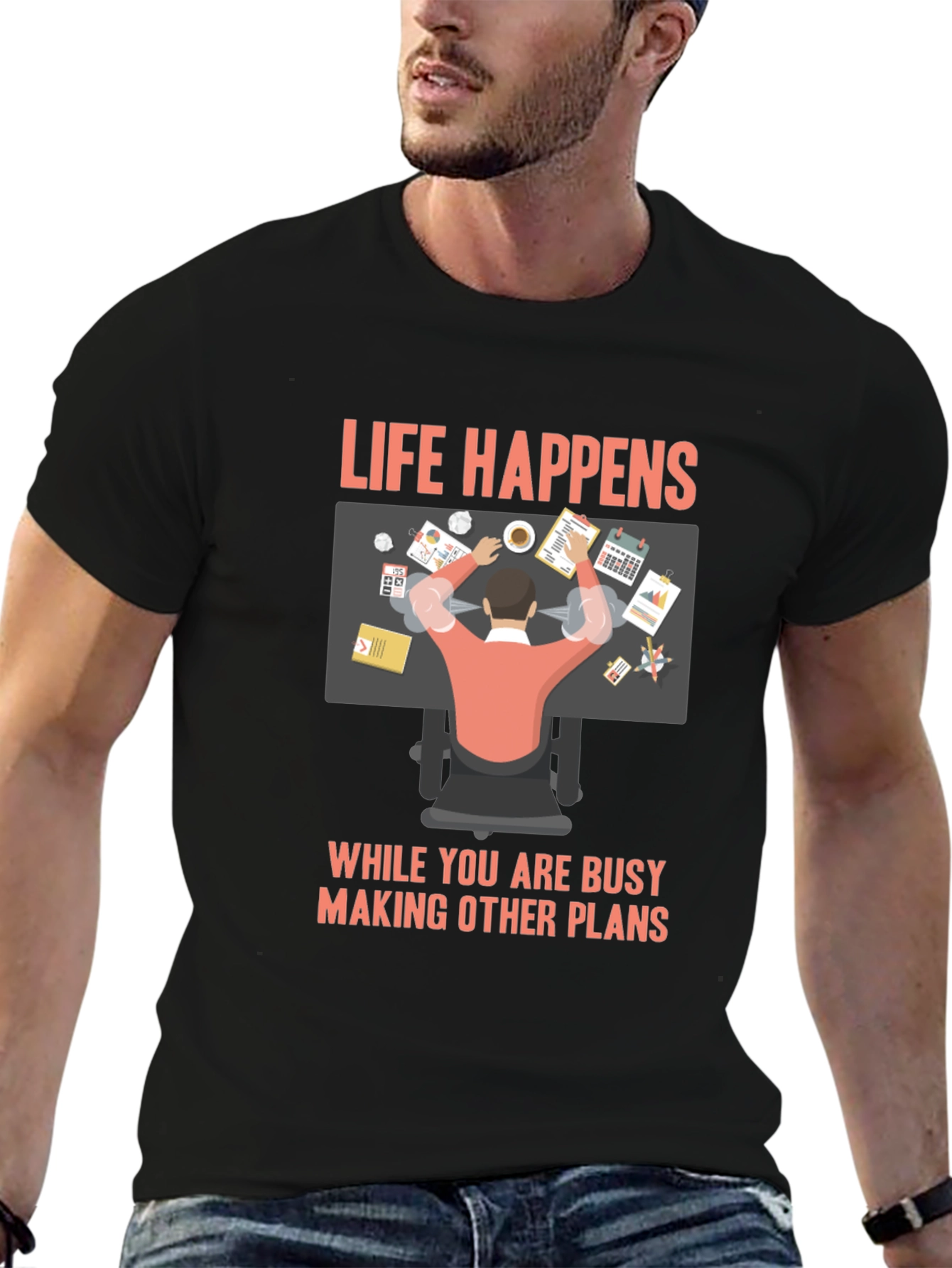Life Happens Graphic T-Shirt - Busy Making Other Plans