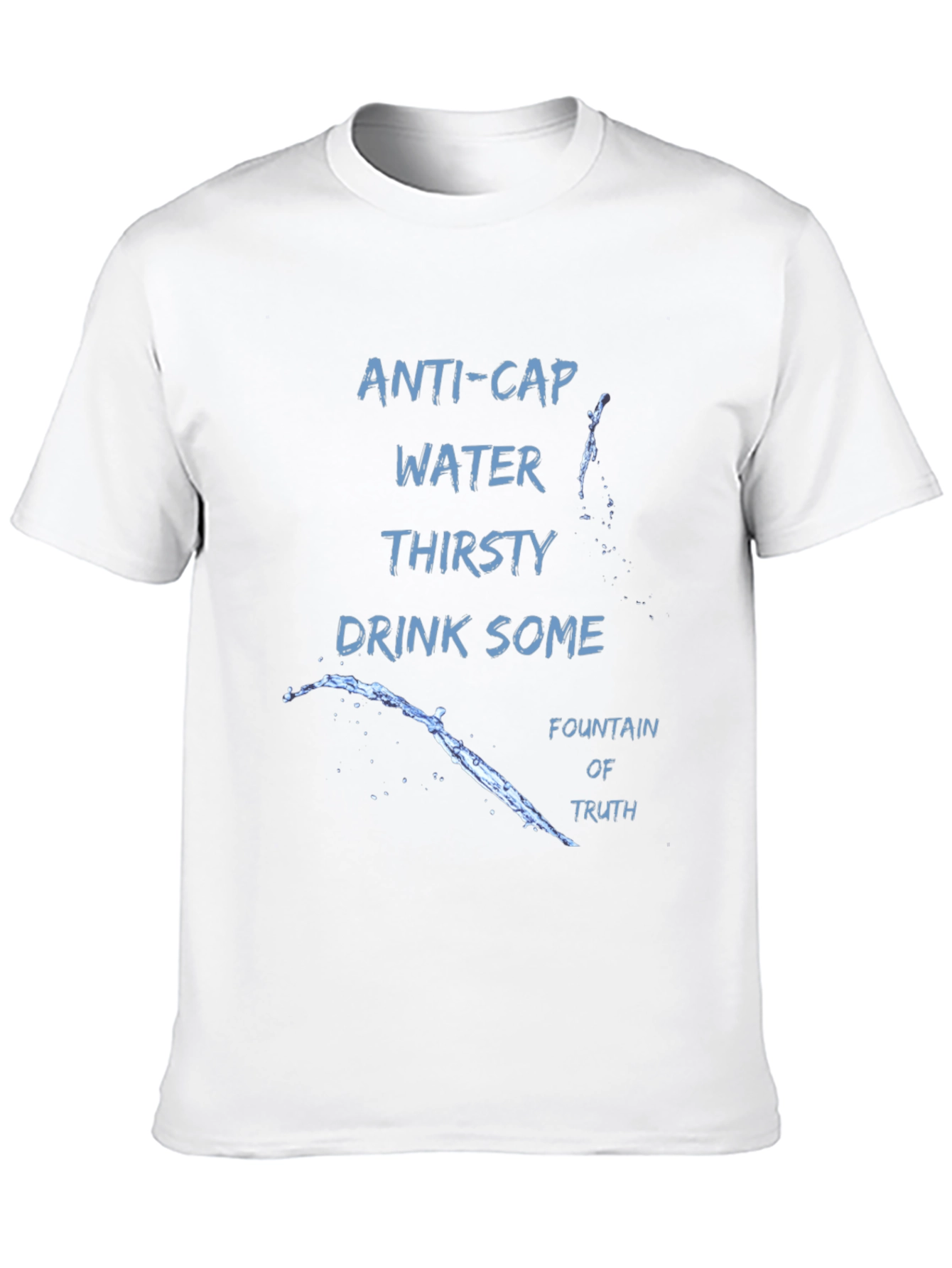 Anti-Cap Water Truth T-Shirt
