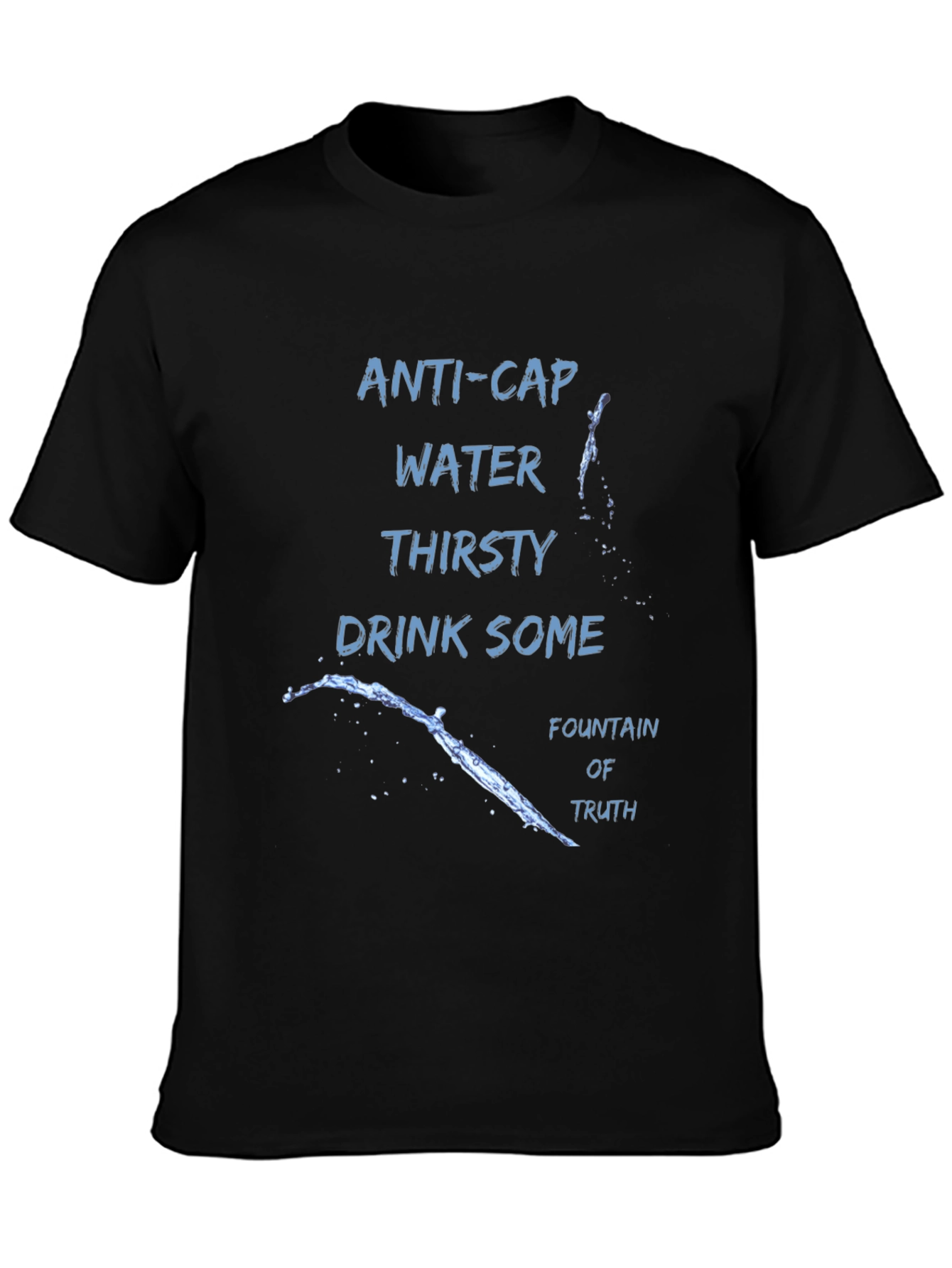 Anti-Cap Water Truth T-Shirt