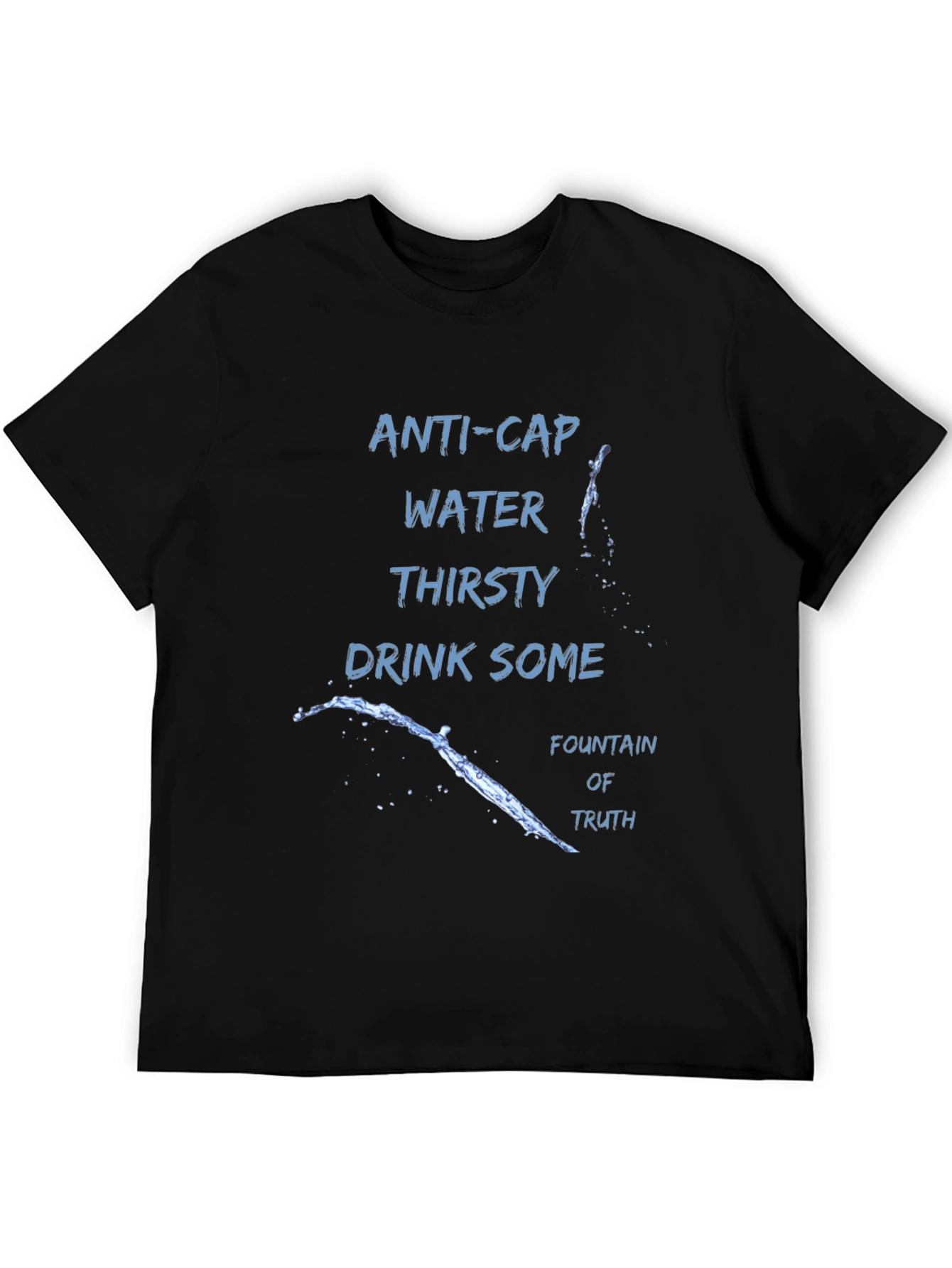 Anti-Cap Water Truth T-Shirt