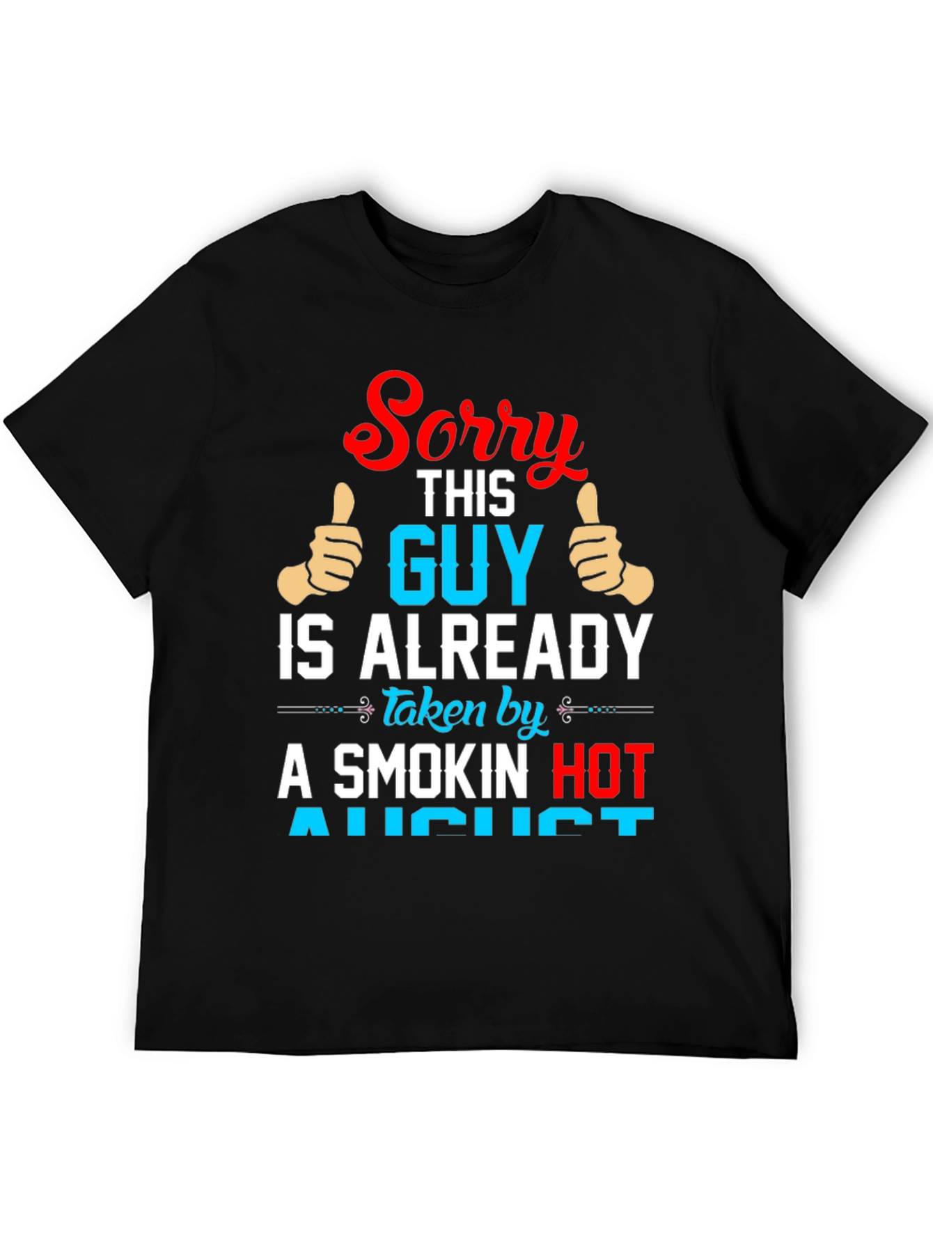 Sorry This Guy Is Already Taken T-Shirt