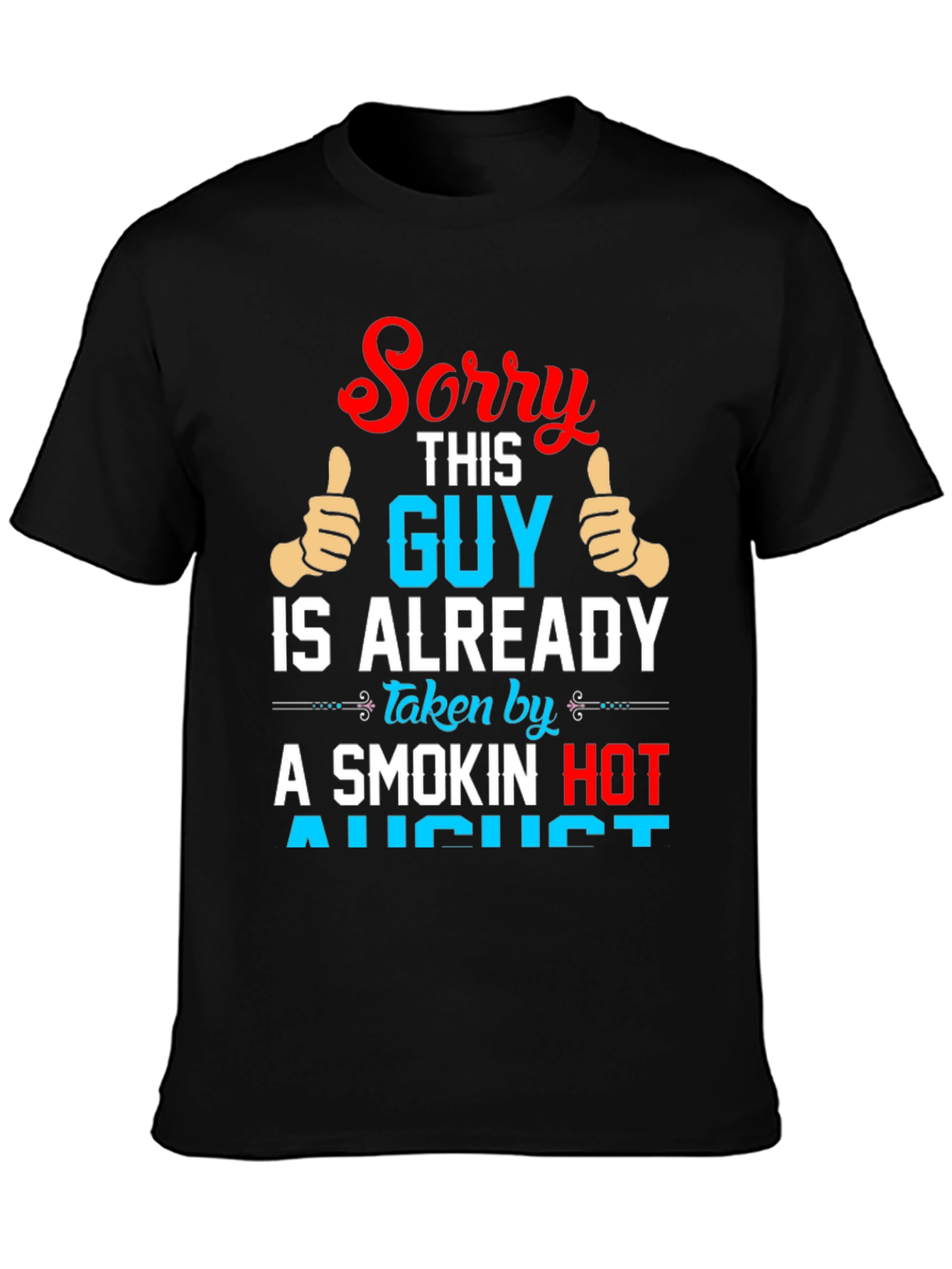 Sorry This Guy Is Already Taken T-Shirt