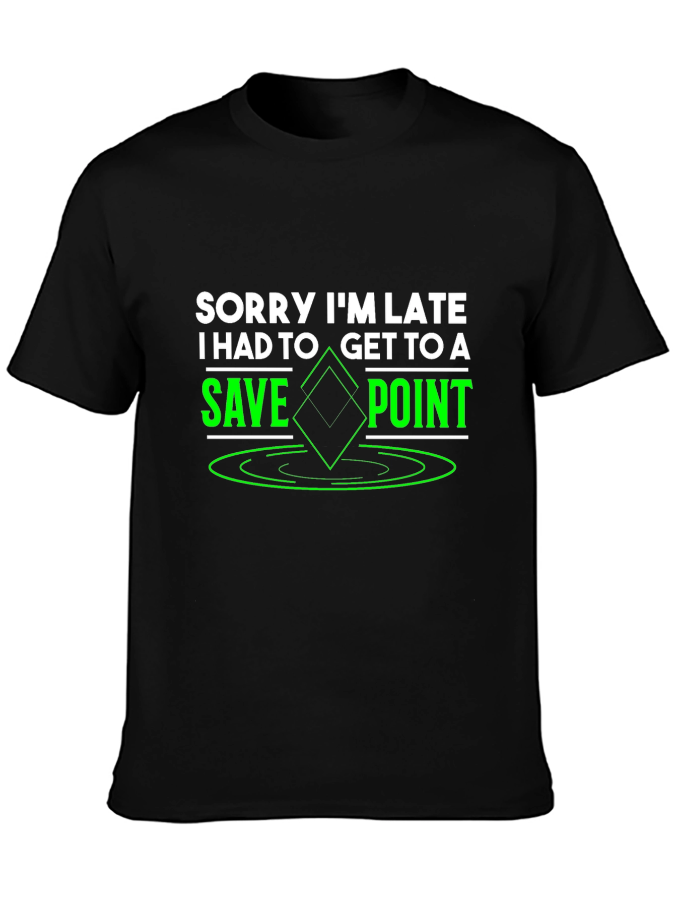 Sorry Im Late Save Point Graphic Tee