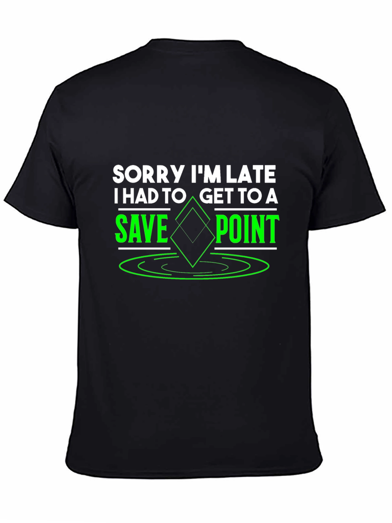Sorry Im Late Save Point Graphic Tee