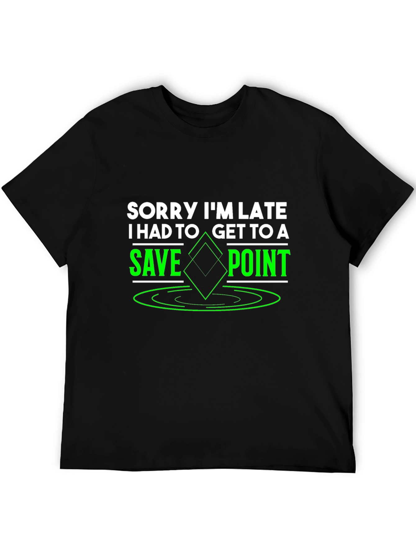 Sorry Im Late Save Point Graphic Tee