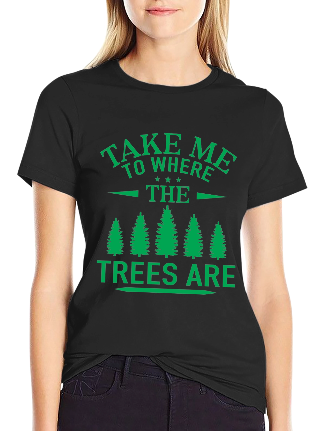 Nature Lovers Tee: Take Me to the Trees