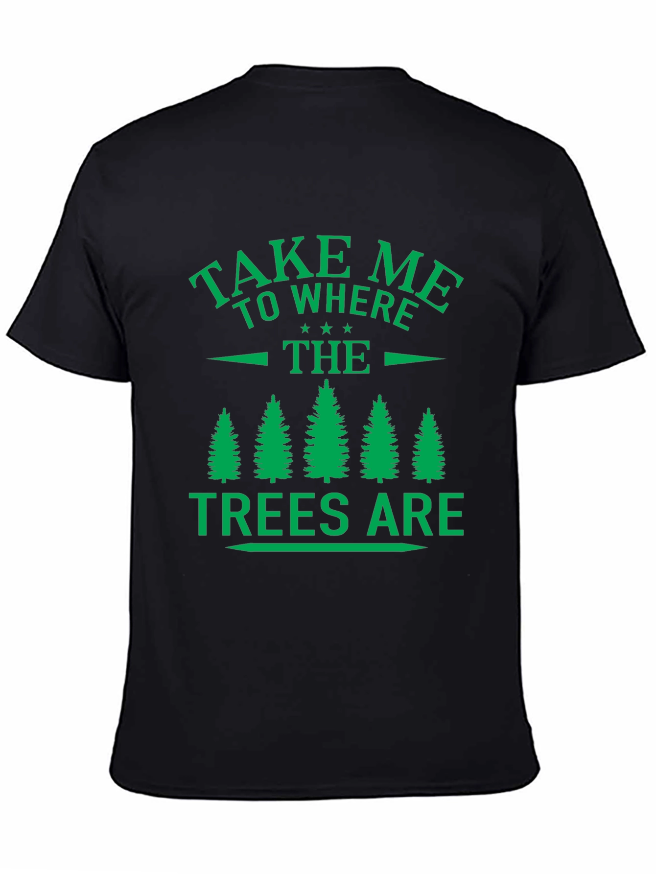 Nature Lovers Tee: Take Me to the Trees
