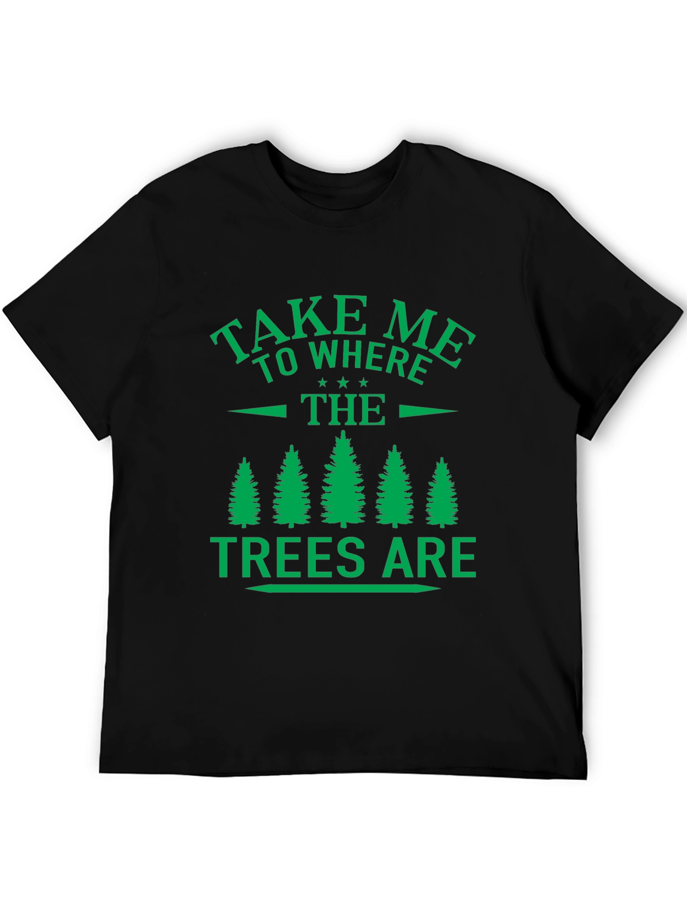 Nature Lovers Tee: Take Me to the Trees