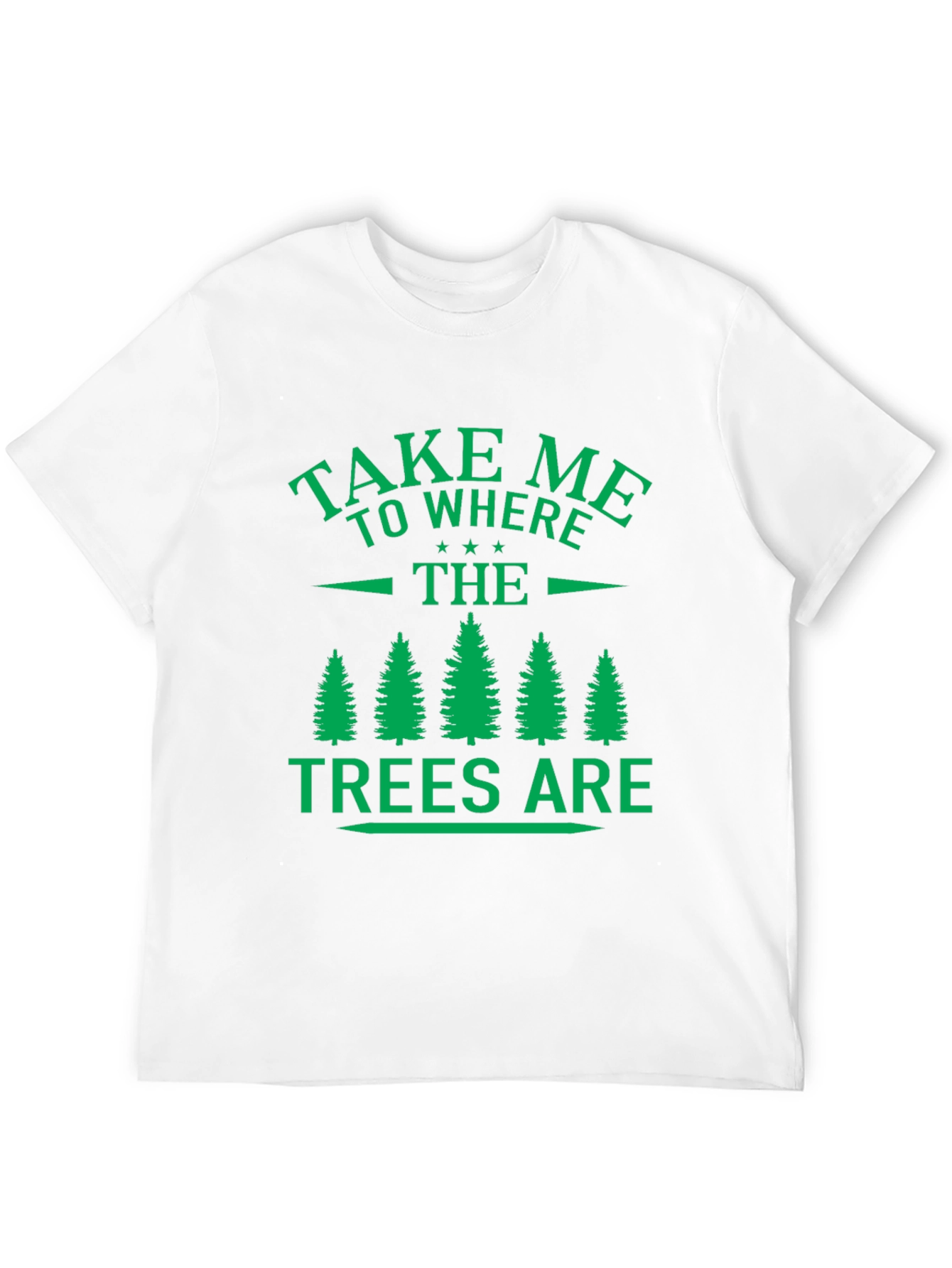 Nature Lovers Tee: Take Me to the Trees