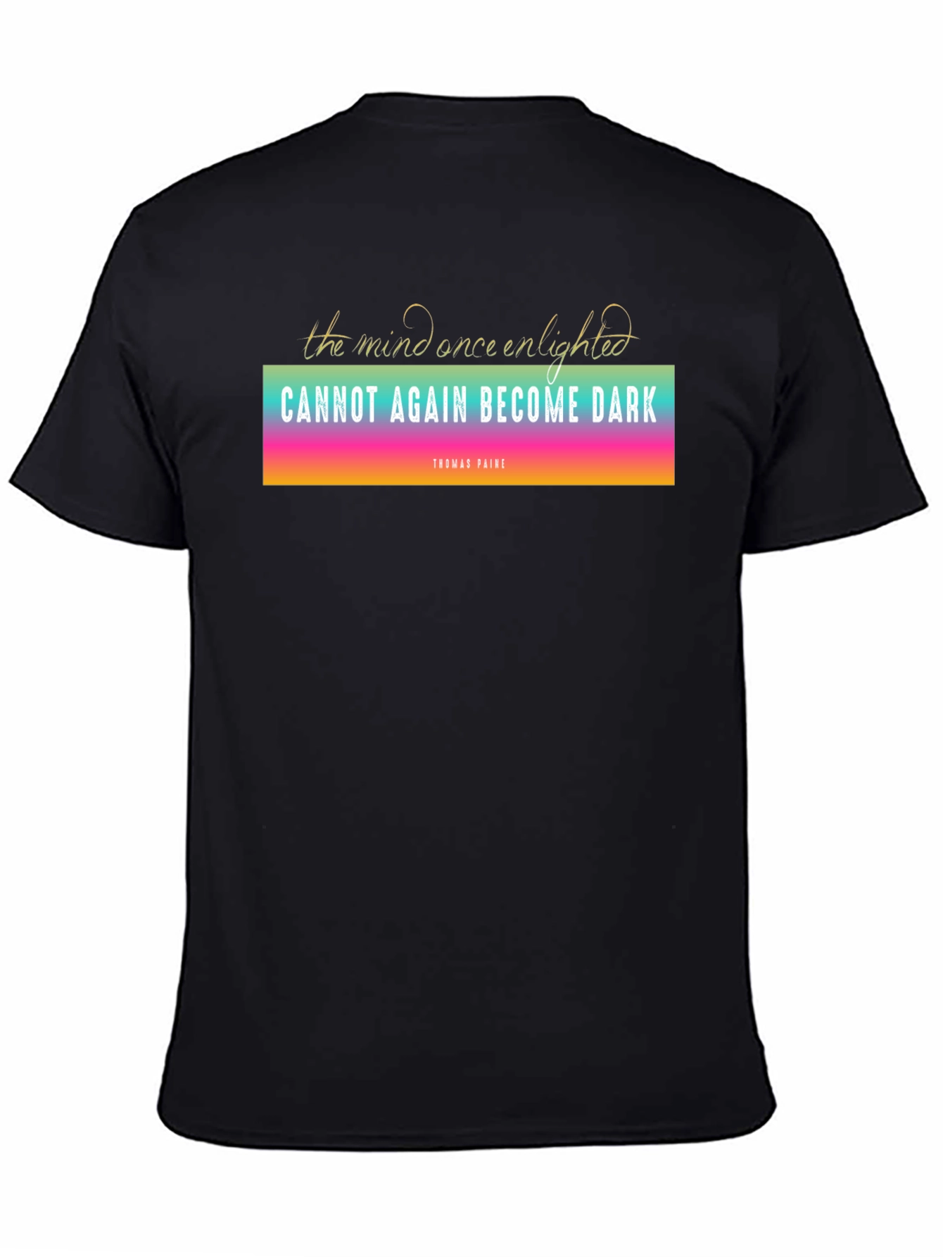 Enlightened Mind T-Shirt - Thomas Paine Quote Tee