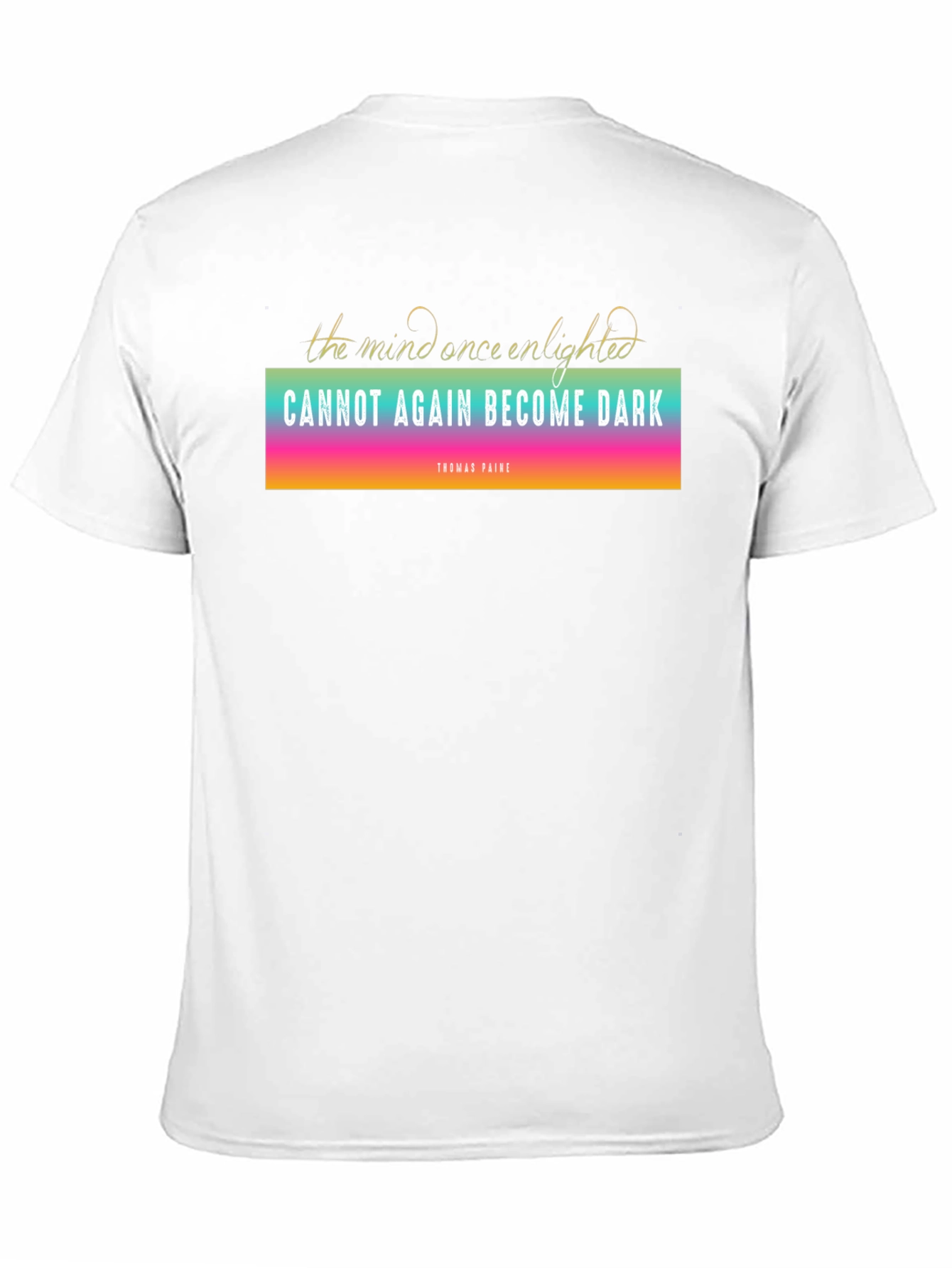 Enlightened Mind T-Shirt - Thomas Paine Quote Tee