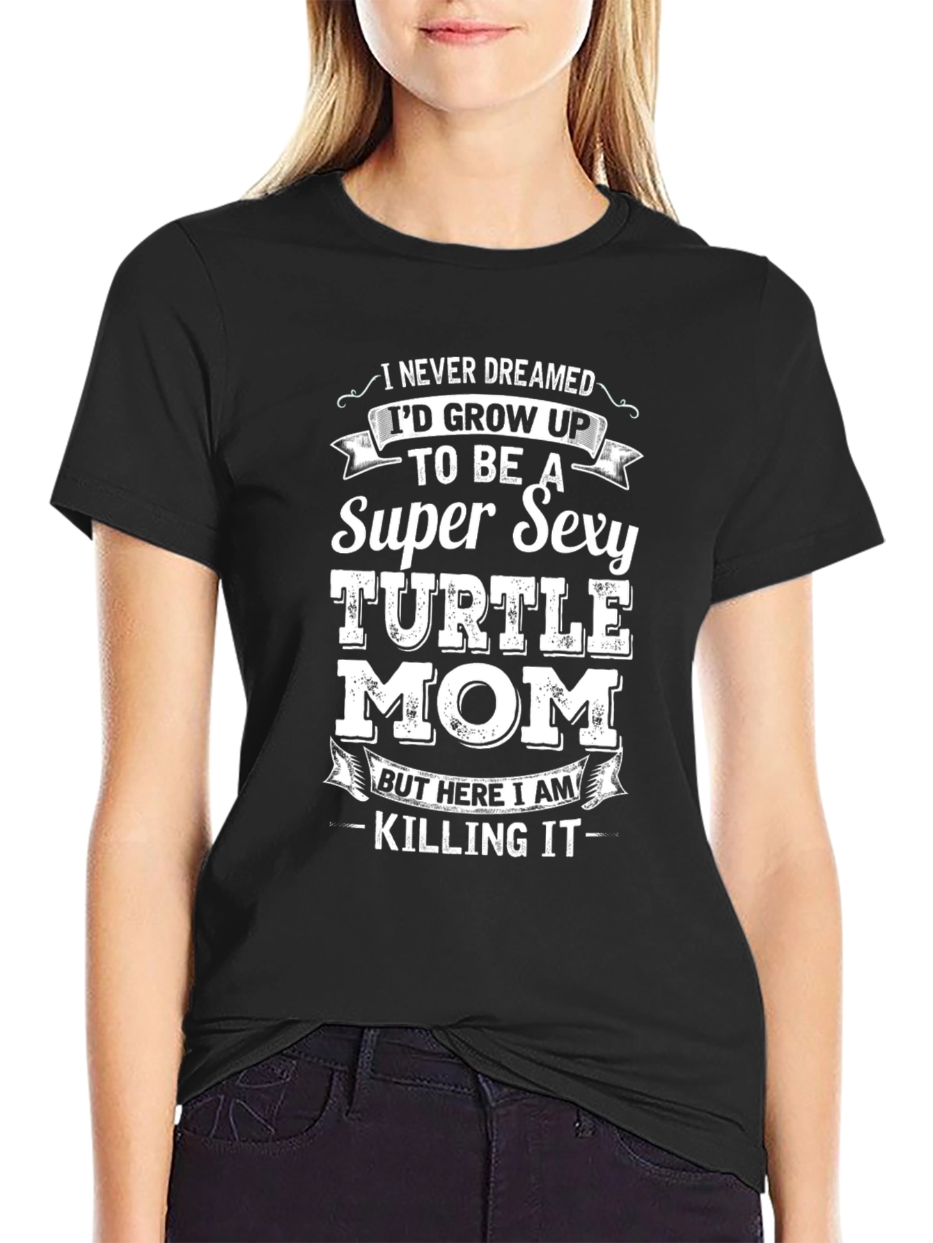 Super Sexy Turtle Mom Novelty T-Shirt