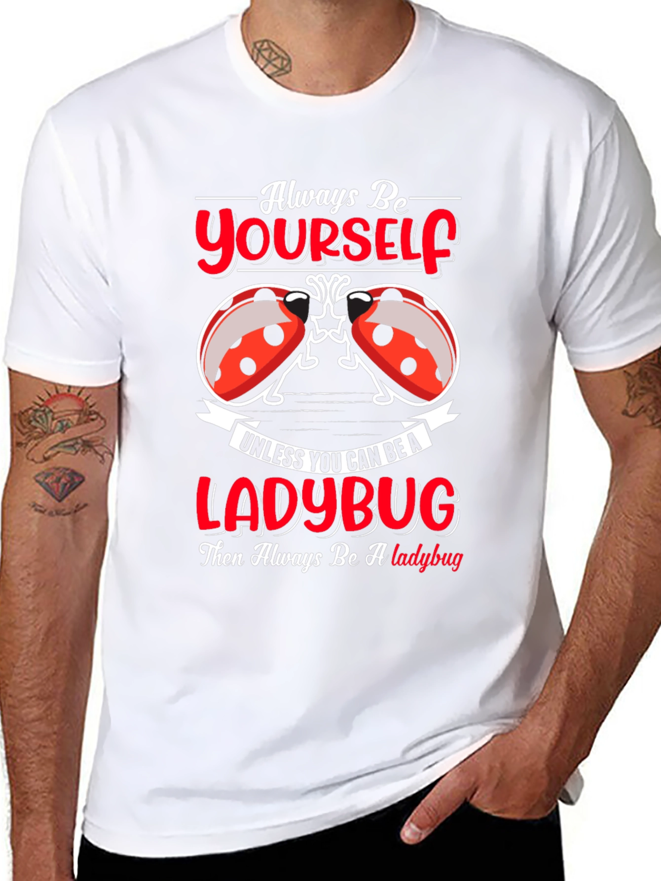 Always Be Yourself Ladybug Graphic T-Shirt