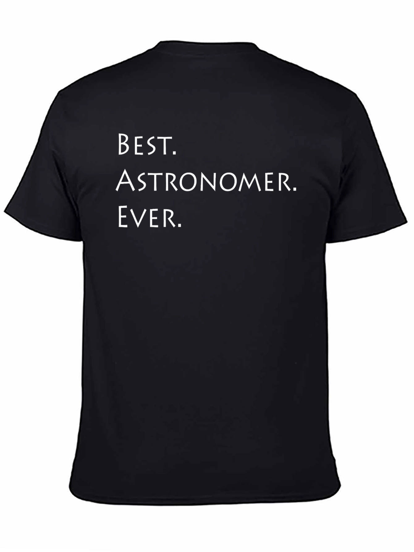 Best Astronomer Ever - Black Cotton T-Shirt