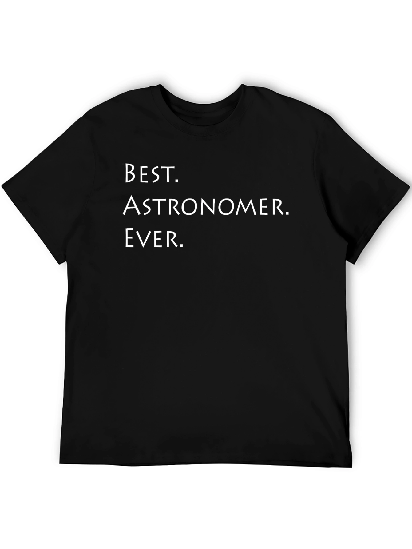 Best Astronomer Ever - Black Cotton T-Shirt