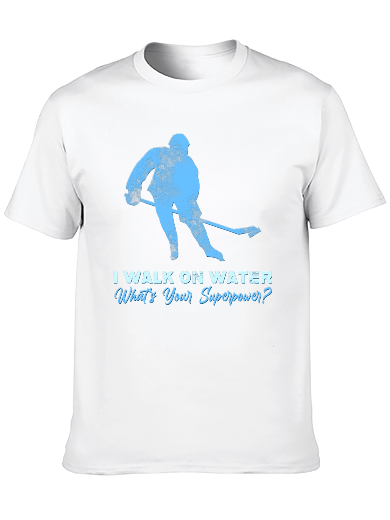 I Walk On Water Hockey T-Shirt - Superpower Tee