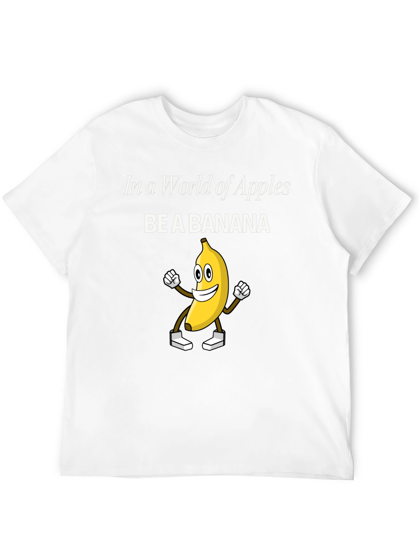 Be A Banana T-Shirt - Funny Graphic Tee