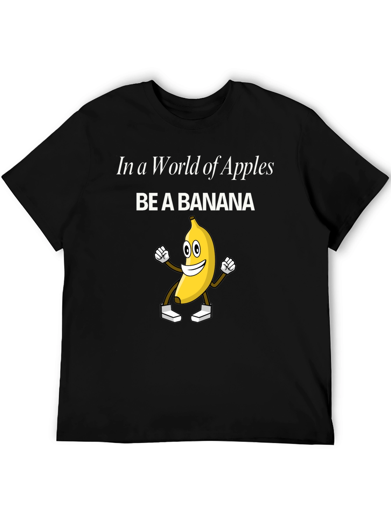 Be A Banana T-Shirt - Funny Graphic Tee