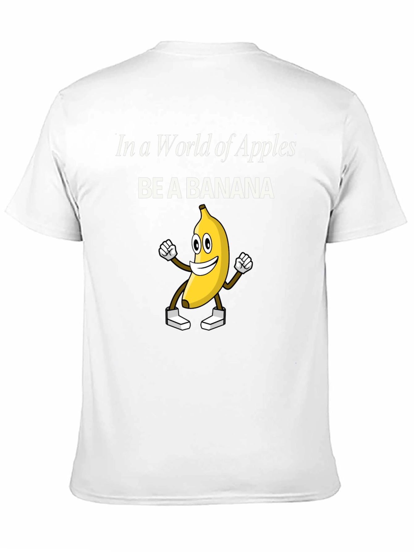 Be A Banana T-Shirt - Funny Graphic Tee