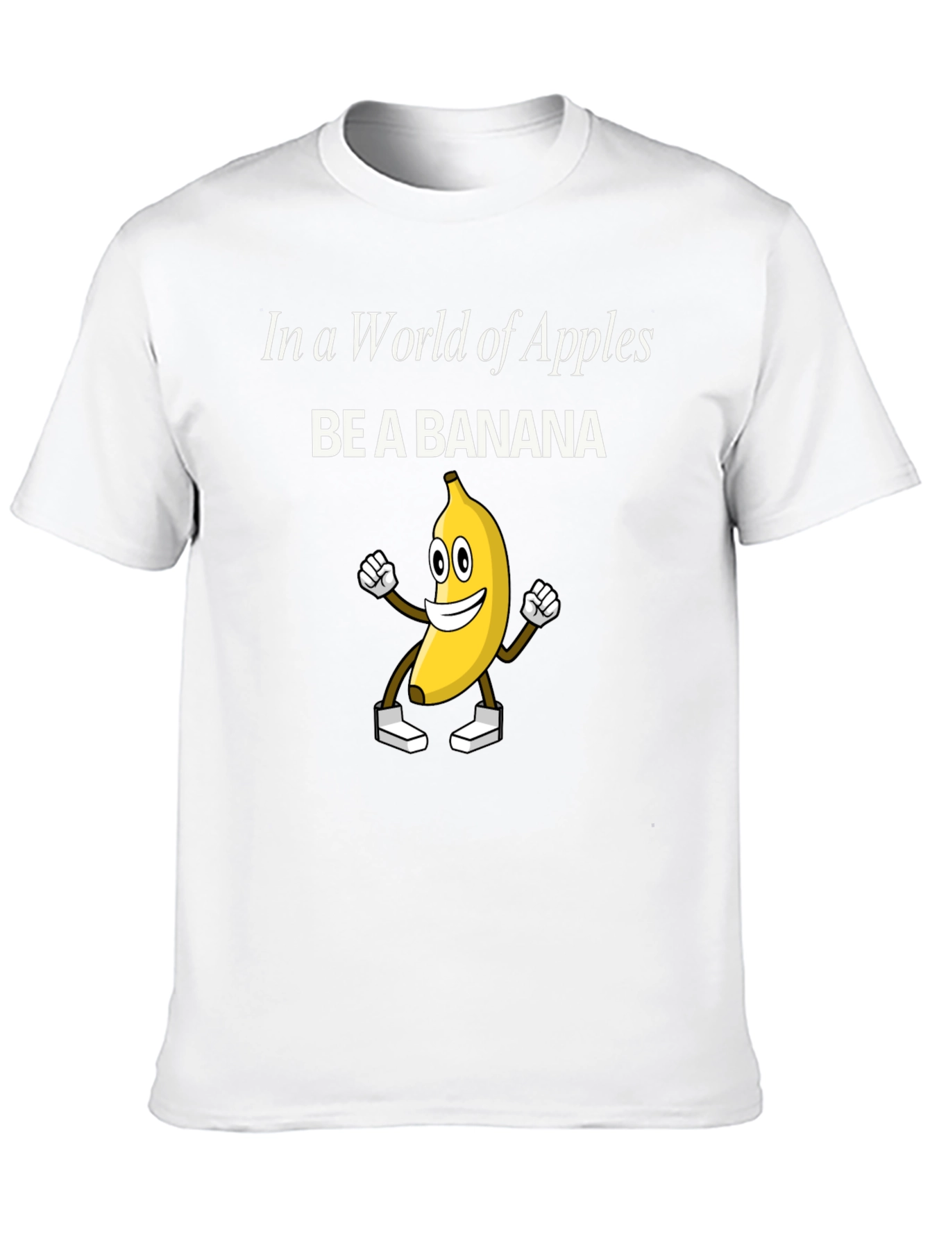 Be A Banana T-Shirt - Funny Graphic Tee