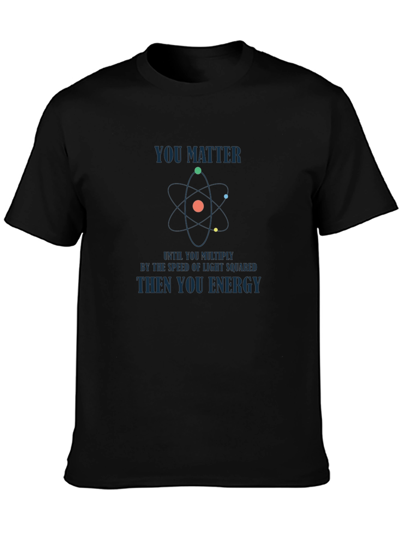 You Matter Science Graphic Black T-Shirt
