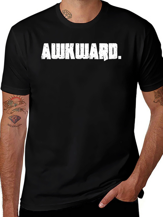 Awkward T-Shirt - Funny Slogan Tee for Men