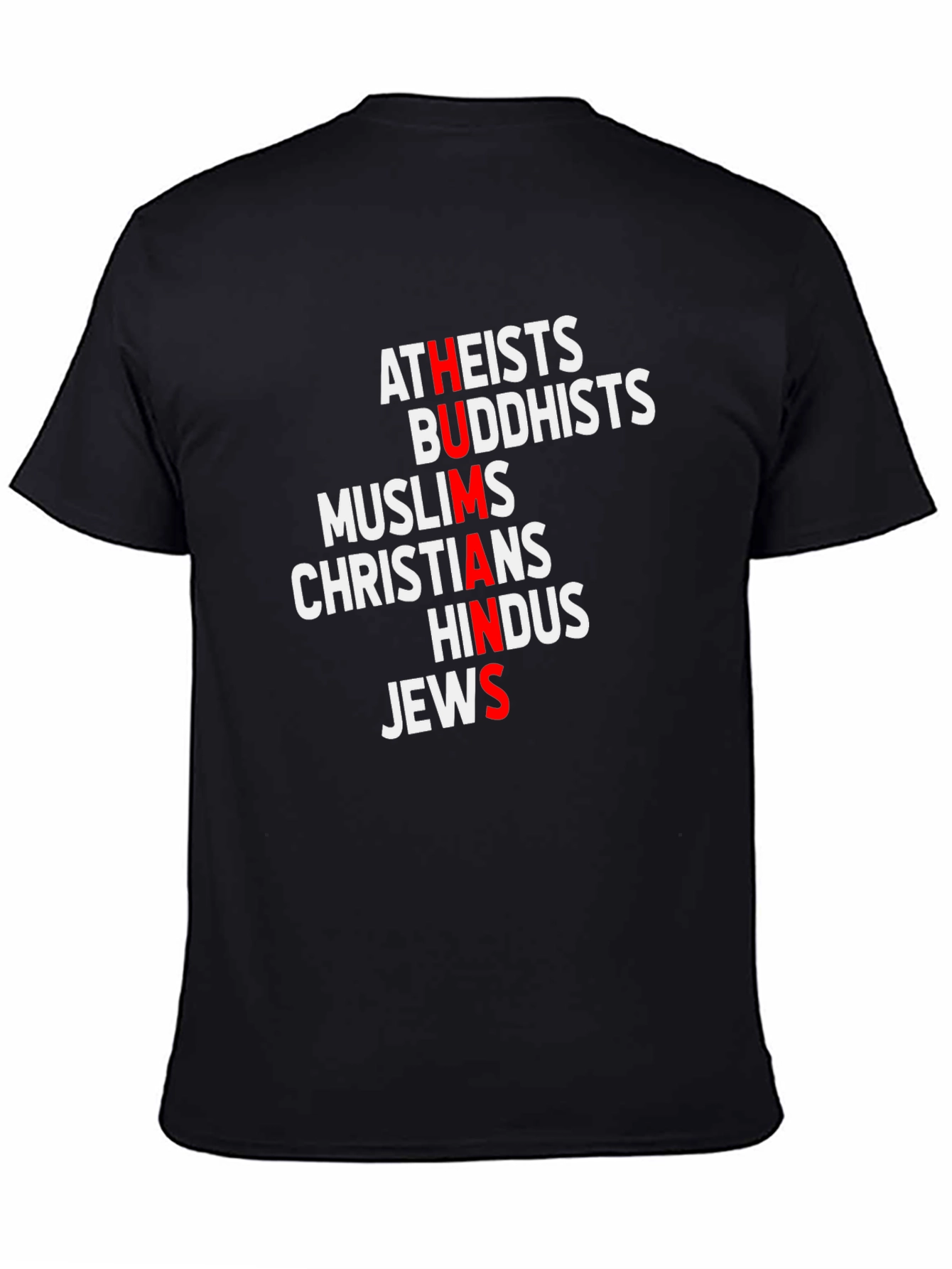 Humans T-Shirt: Atheists Buddhists Muslims Christians Hindus Jews